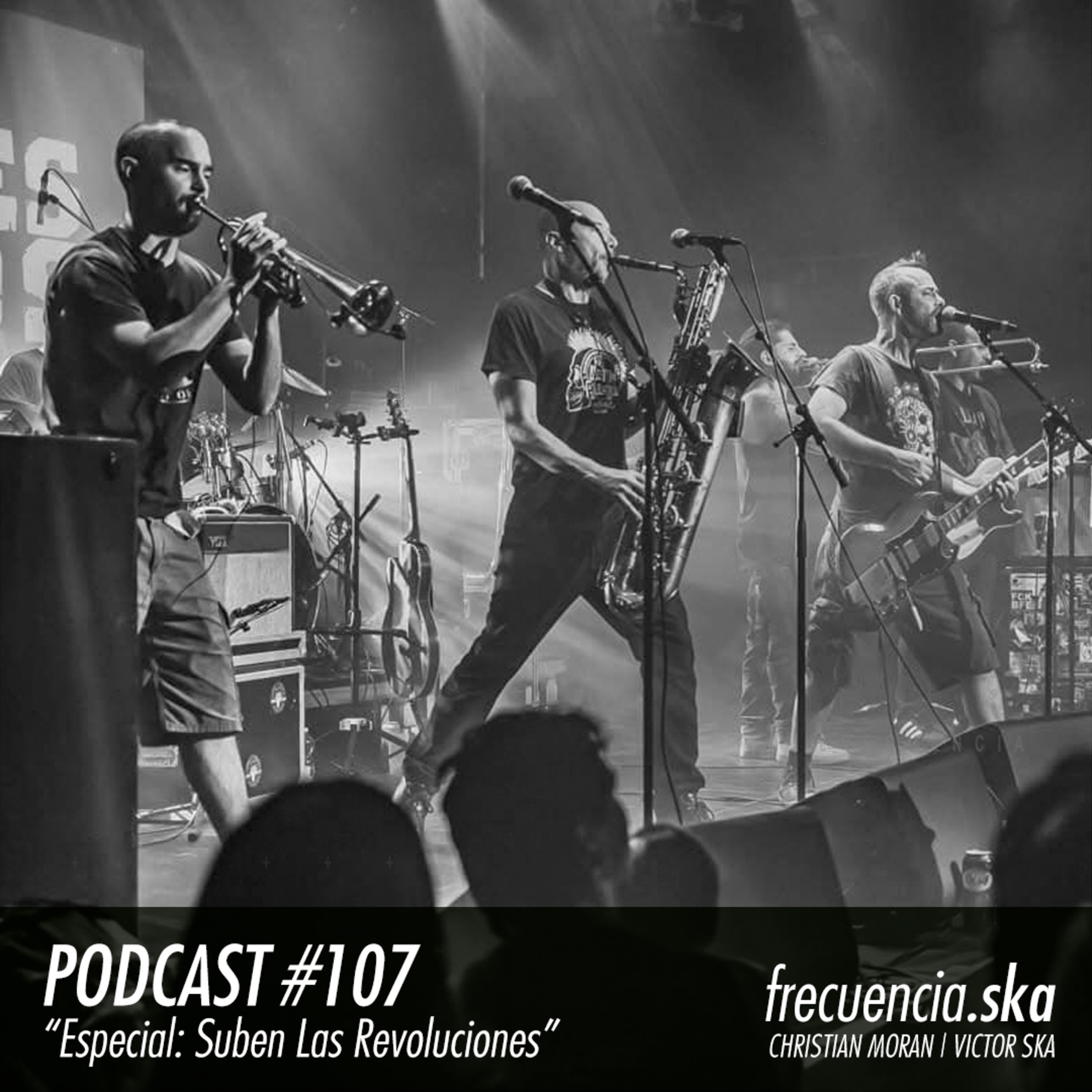 Frecuencia Ska #107 "Especial: Suben Las Revoluciones" episode artwork