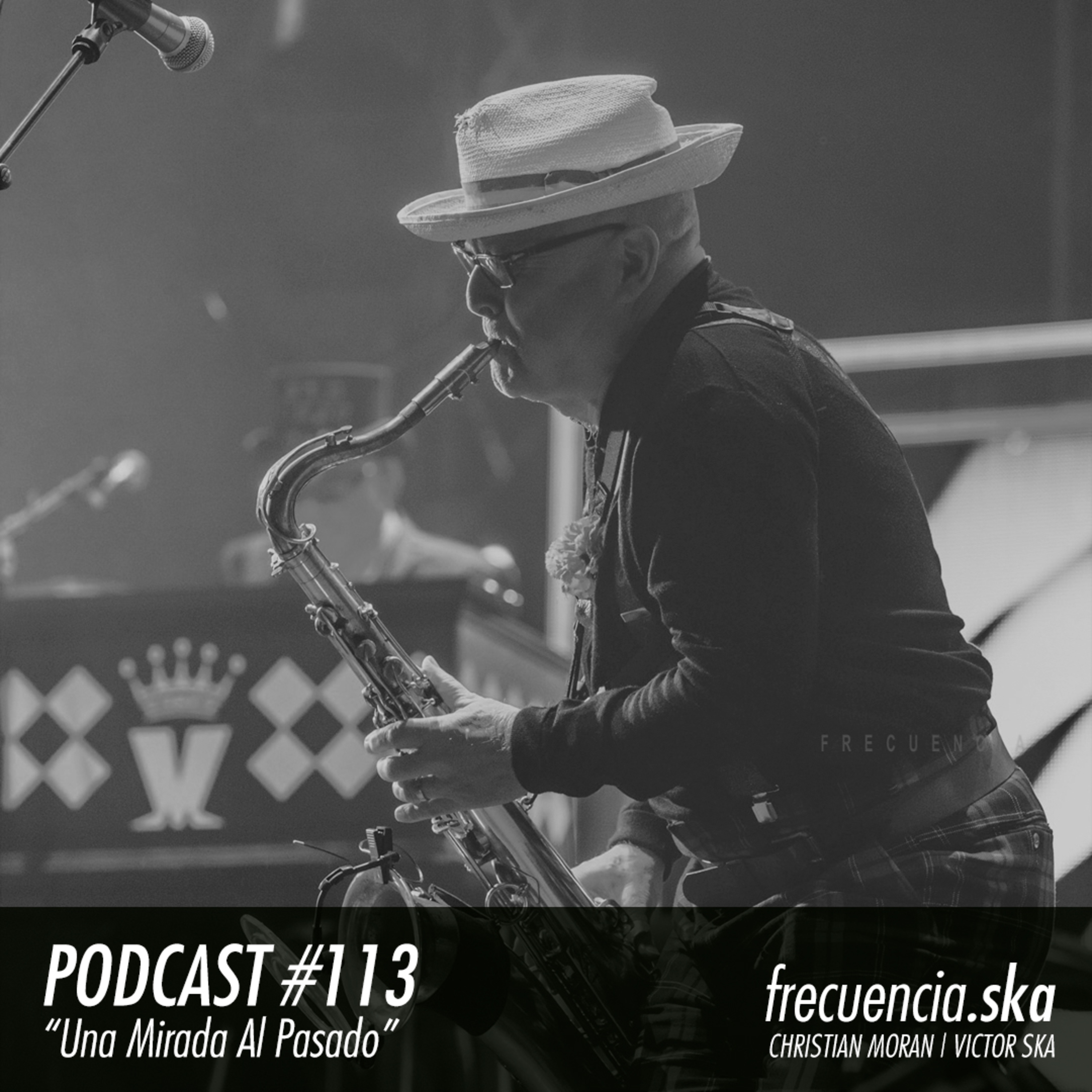 Frecuencia Ska #113 "Una Mirada Al Pasado" episode artwork