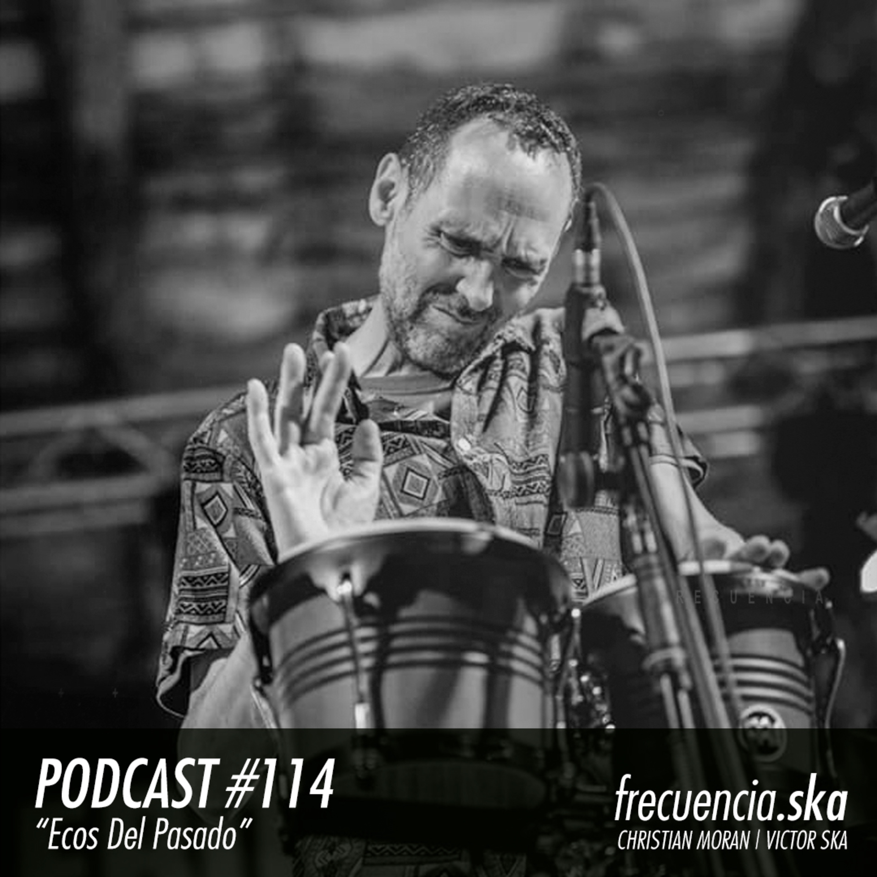 Frecuencia Ska #114 "Ecos Del Pasado" episode artwork