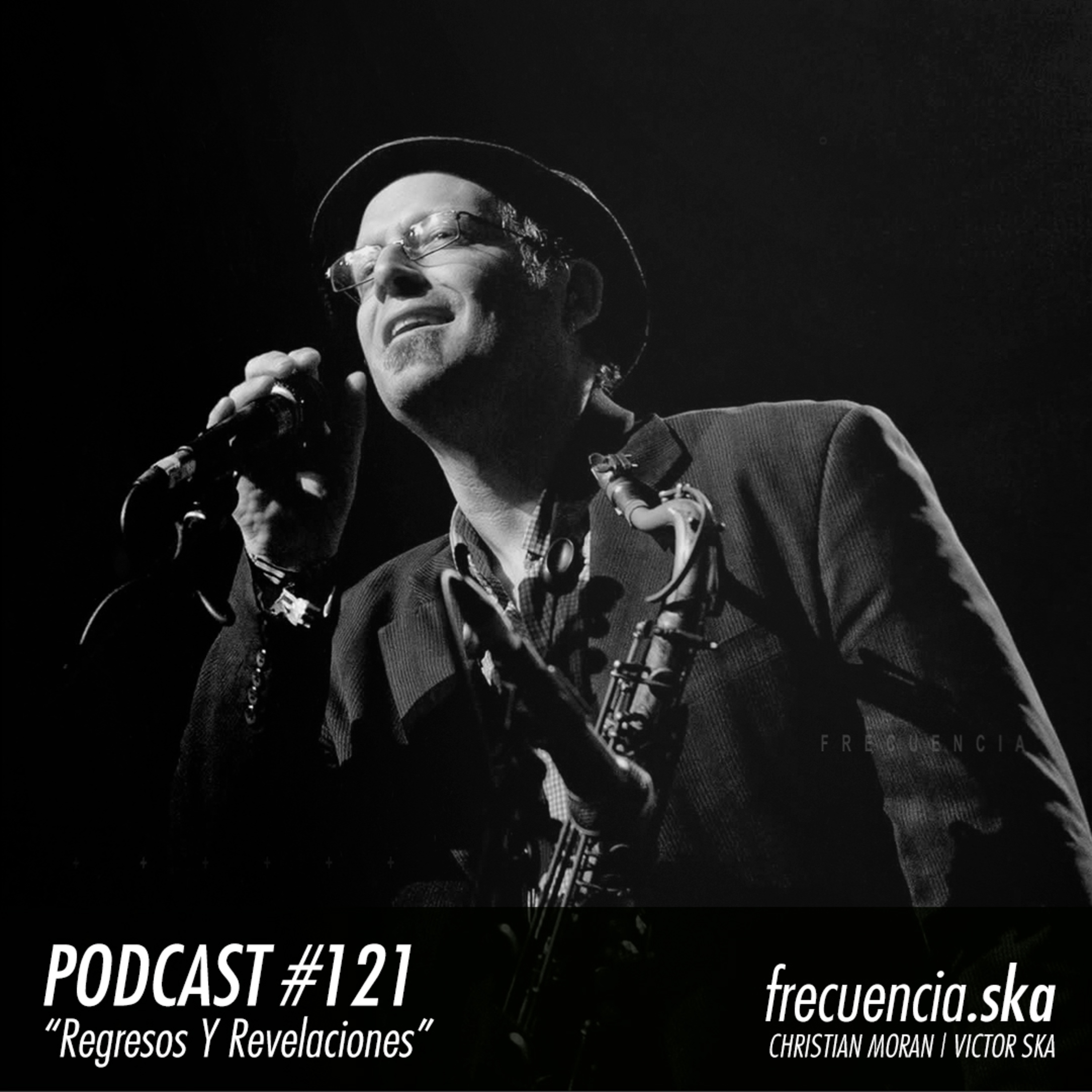 Frecuencia Ska #121 "Regresos y Revelaciones" episode artwork