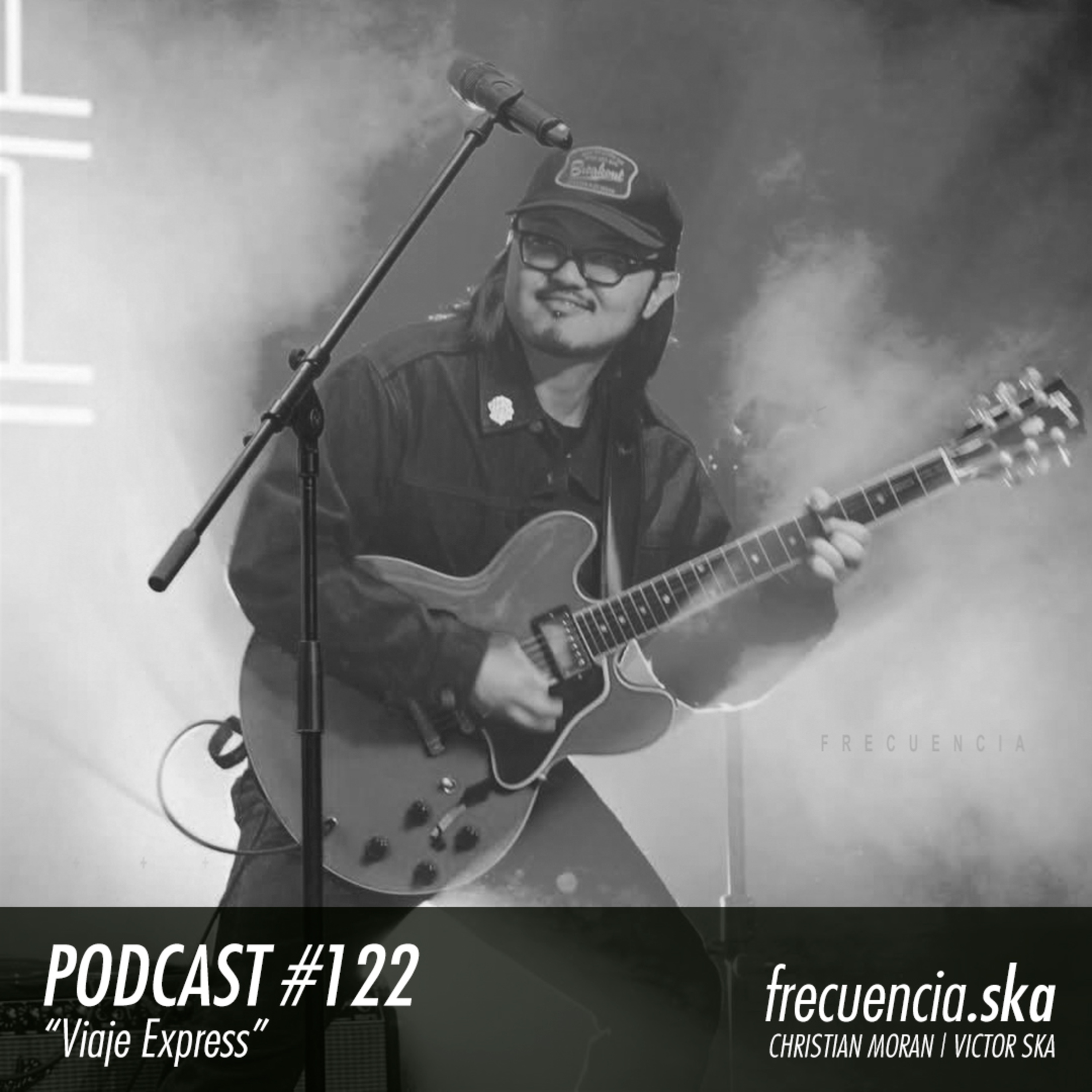 Frecuencia Ska #122 "Viaje Express" episode artwork