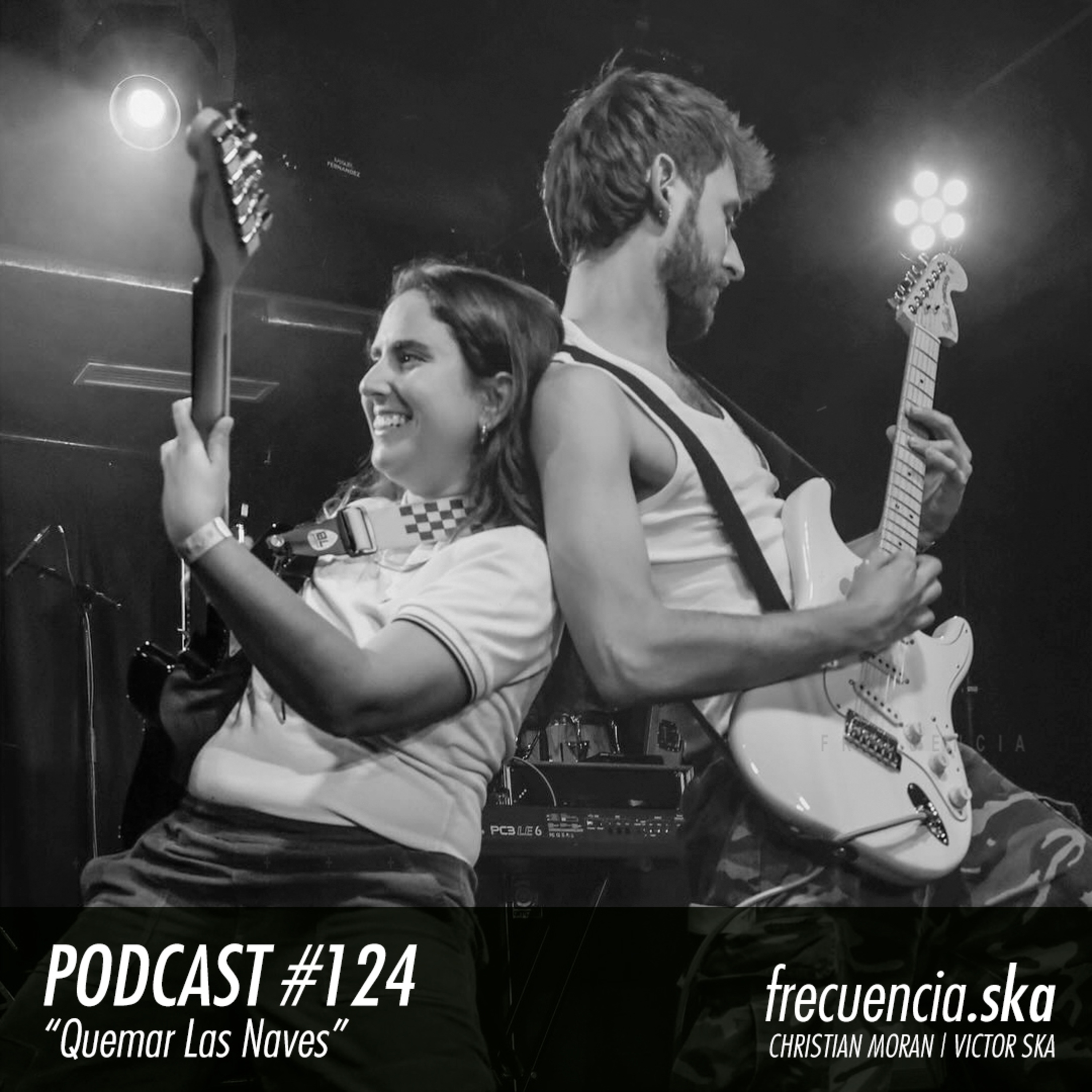 Frecuencia Ska #124 "Quemar Las Naves" episode artwork