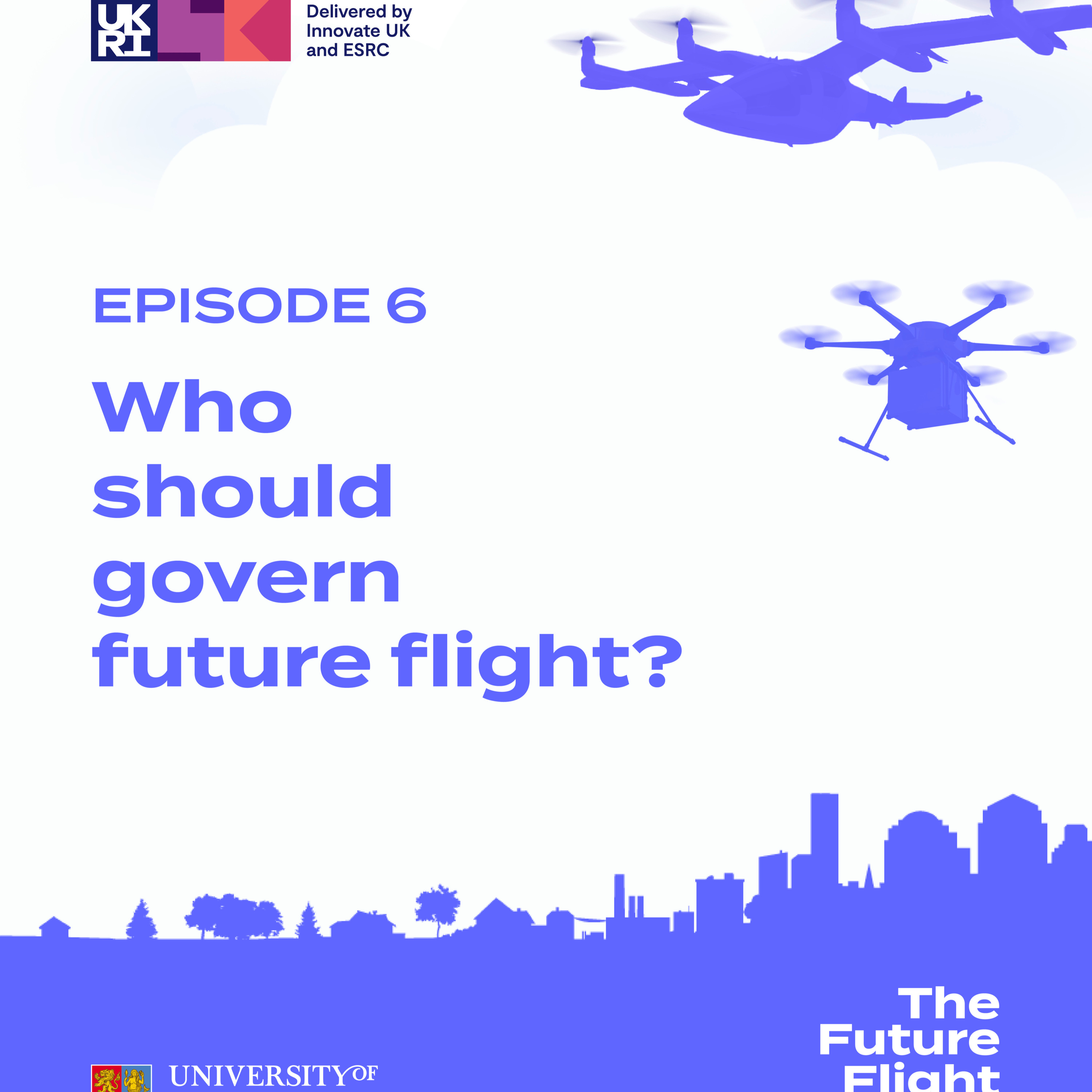 Episode 6: Who should govern future flight? episode artwork