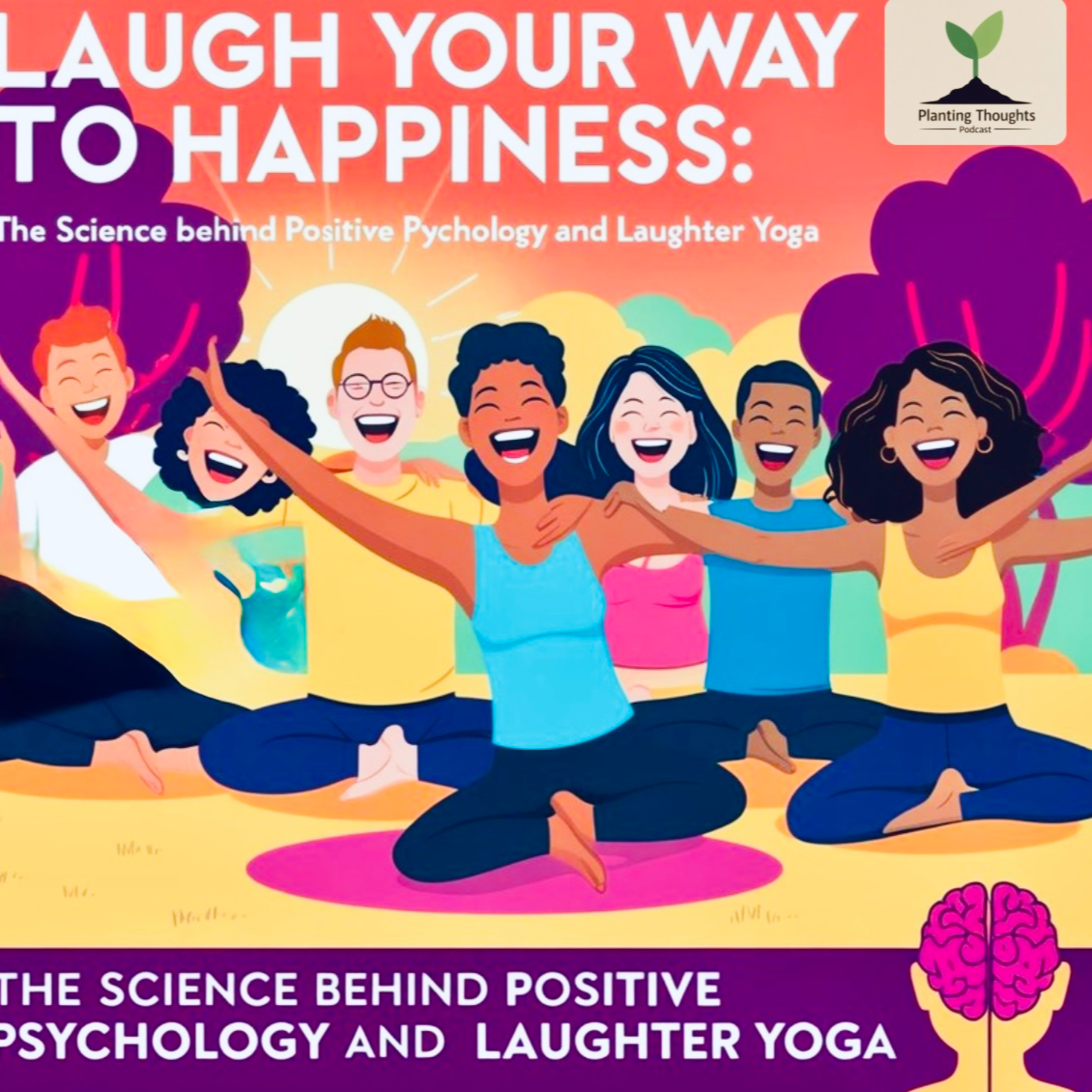 Laugh Your Way to Happiness: The Science of Positive Psychology and Laughter Yoga episode artwork