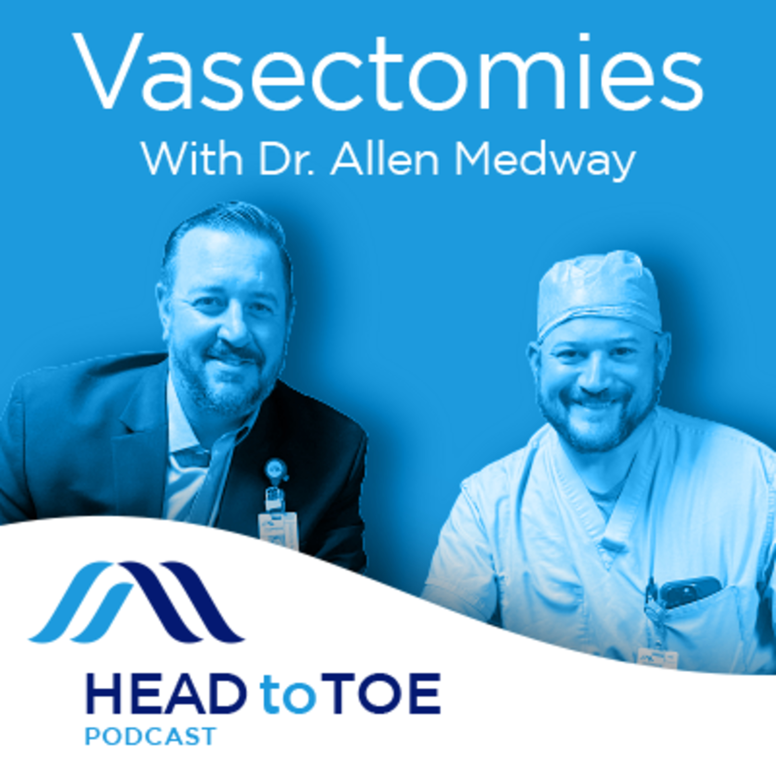 1: Vasectomies - Featuring Dr. Allen Medway, Urologist at Alomere Health episode artwork