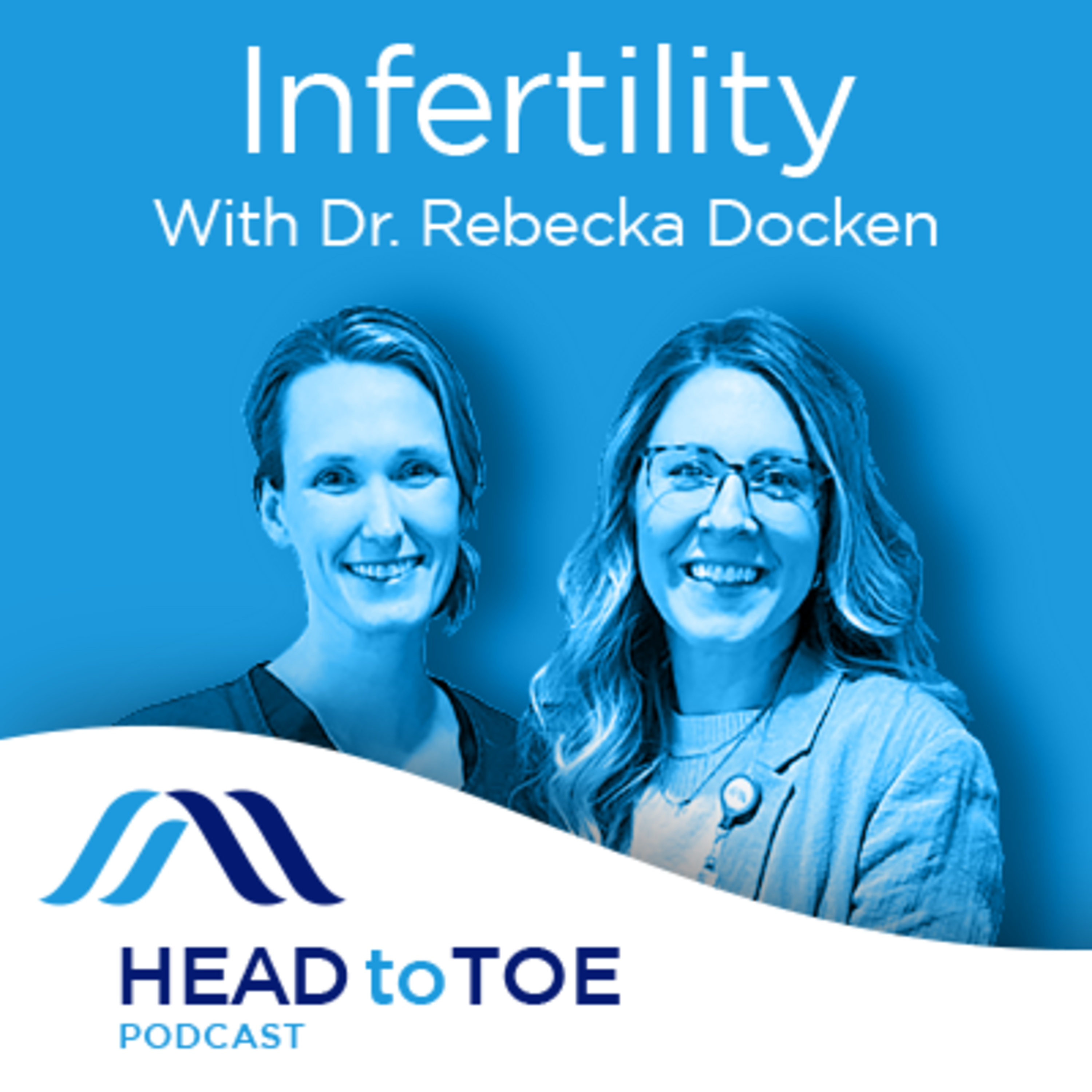 5: Infertility Featuring Rebecka Docken, Alomere Health OBGYN episode artwork