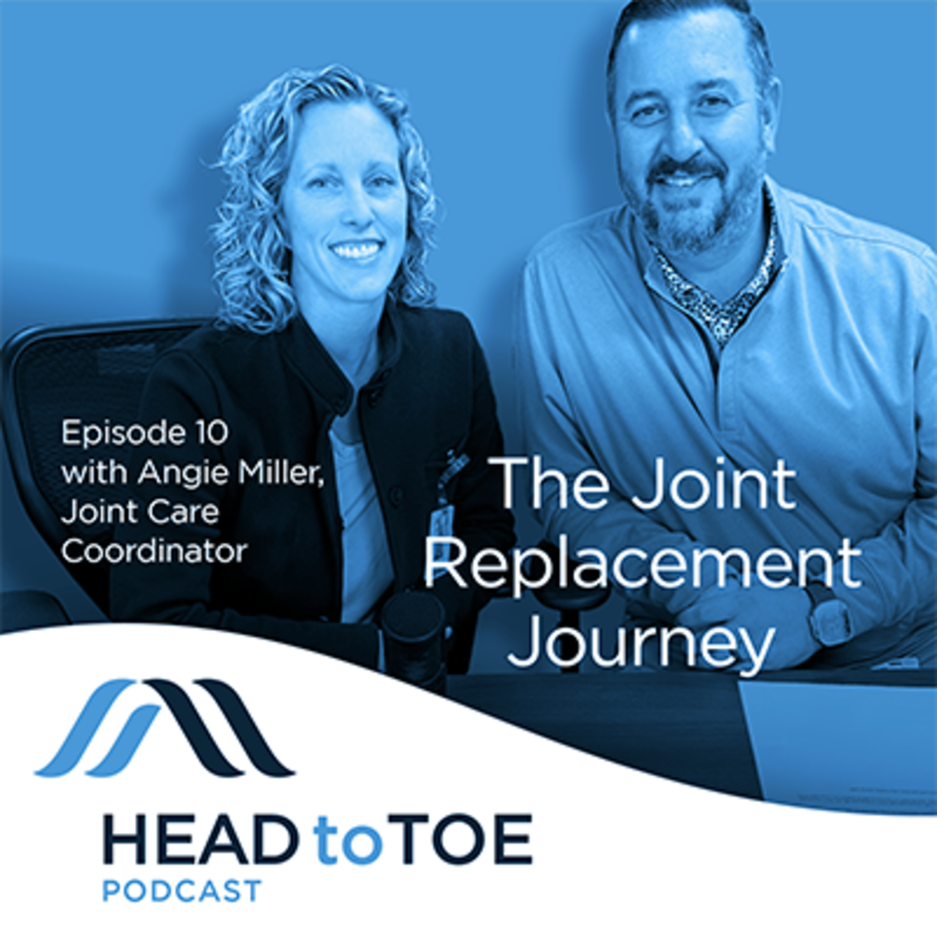 10: Joint Replacement Surgery Part 2 - Featuring Angie Miller, Joint Care Coordinator episode artwork