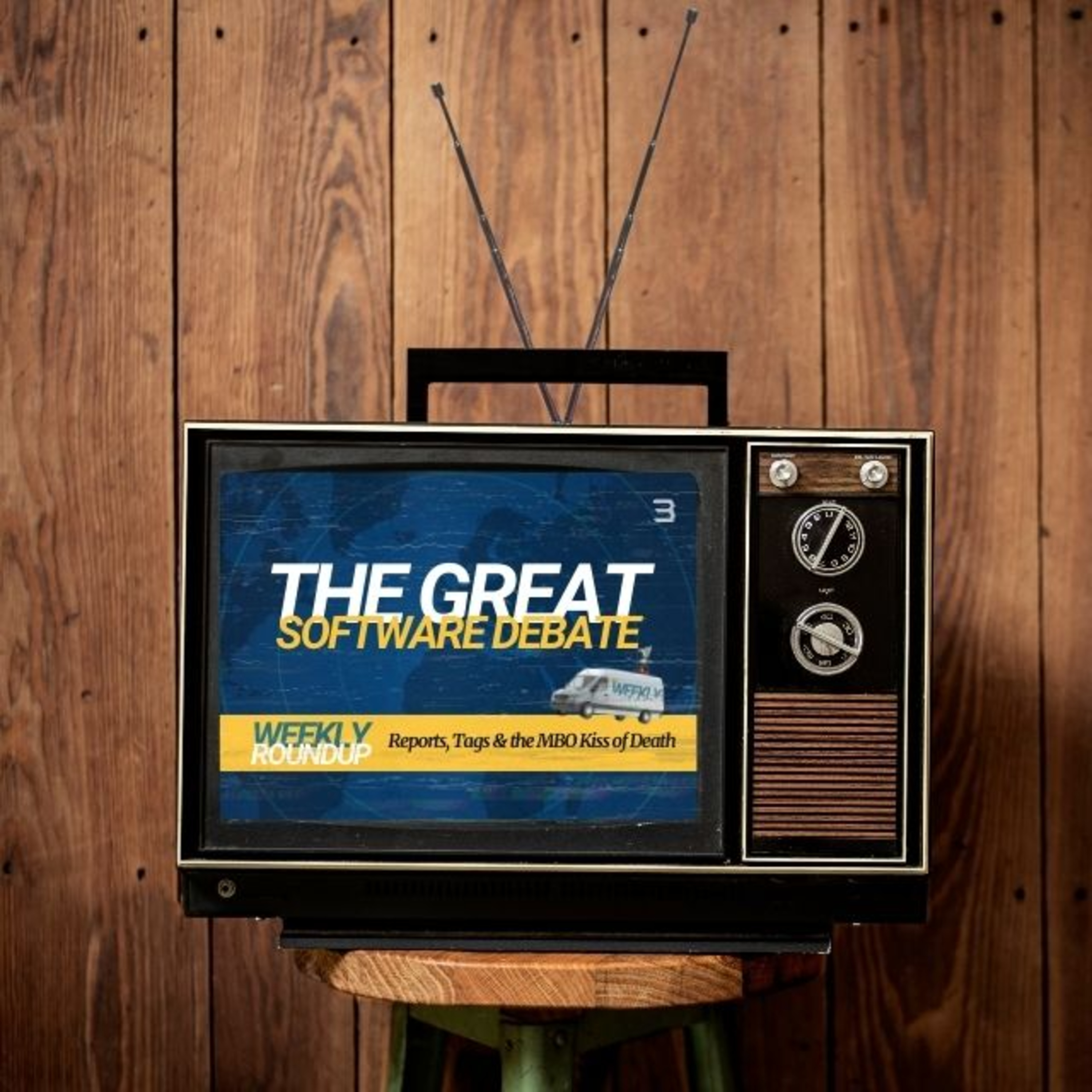 Weekly Roundup - The Great Software Debate: Reports, Tags & the MBO Kiss of Death episode artwork