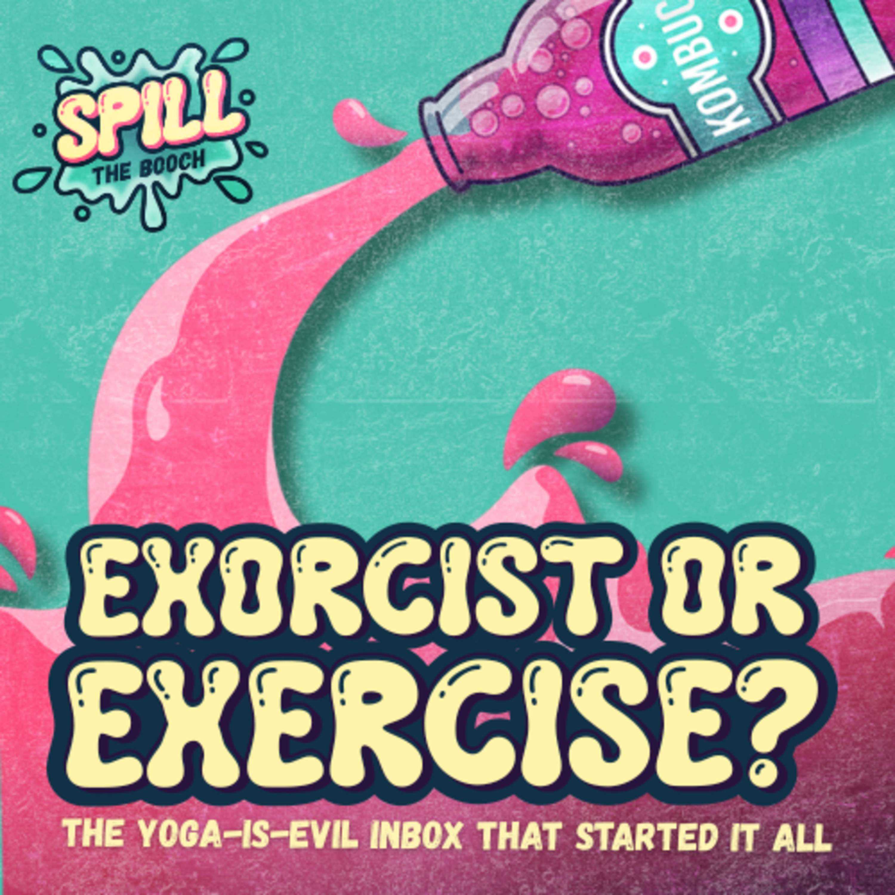 Exorcist or Exercise? The Yoga-Is-Evil Inbox That Started It All episode artwork