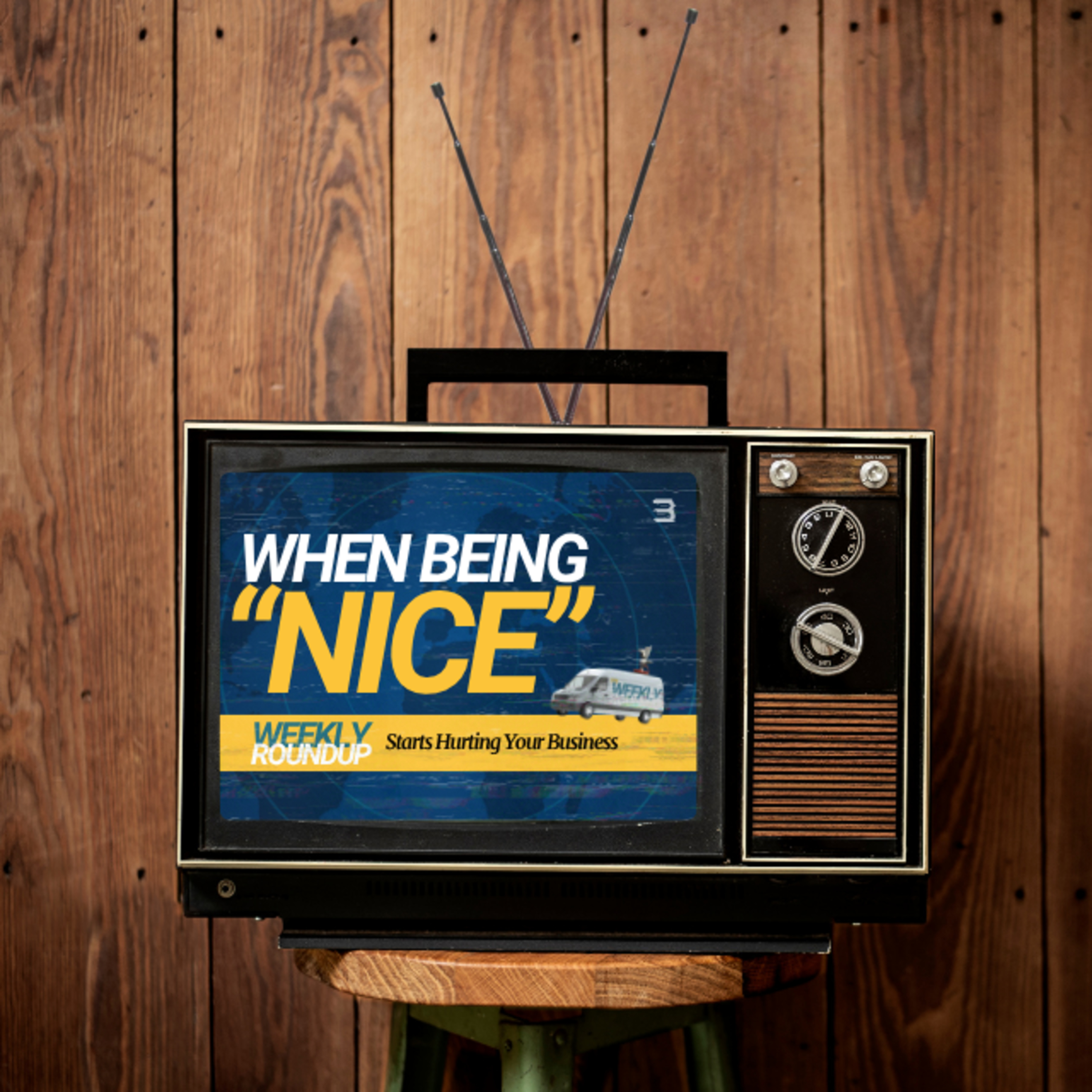 Weekly Roundup - When Being "Nice" Starts Hurting Your Business episode artwork