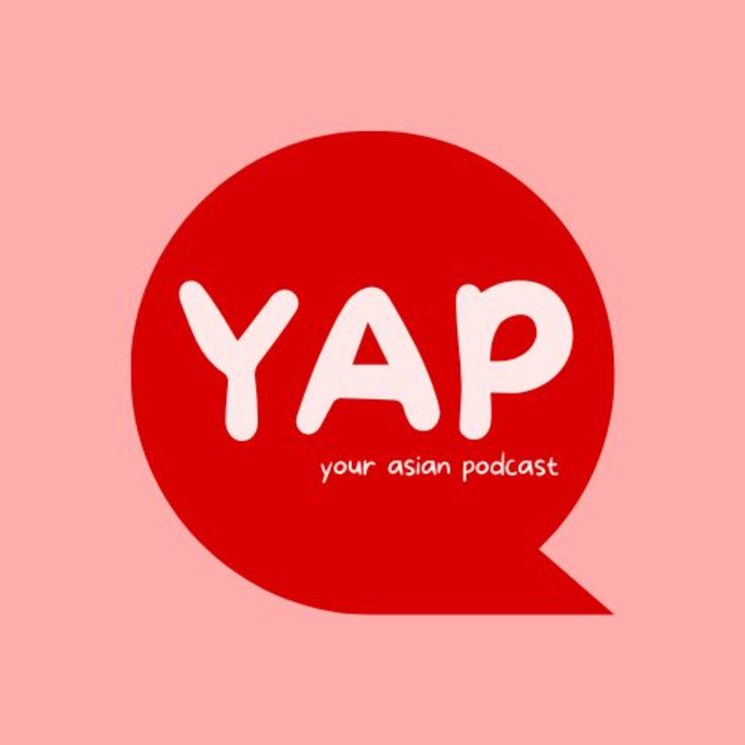 YAP - Your Asian Podcast