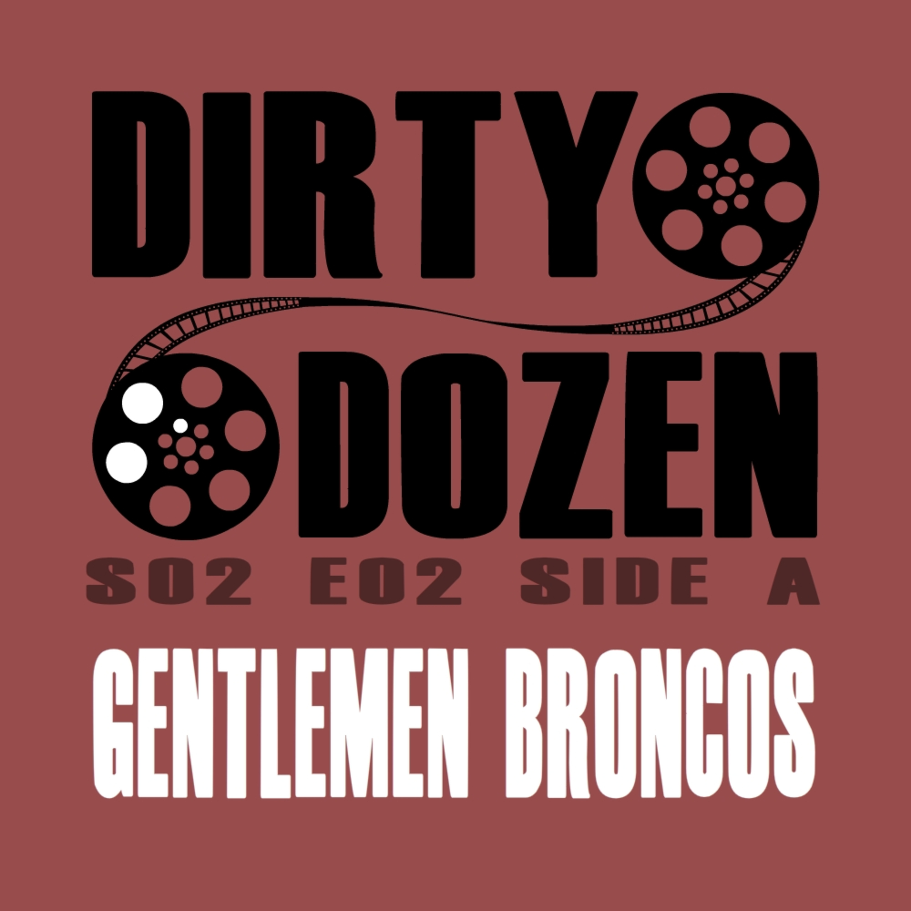 S02E02 Side A - Gentlemen Broncos episode artwork