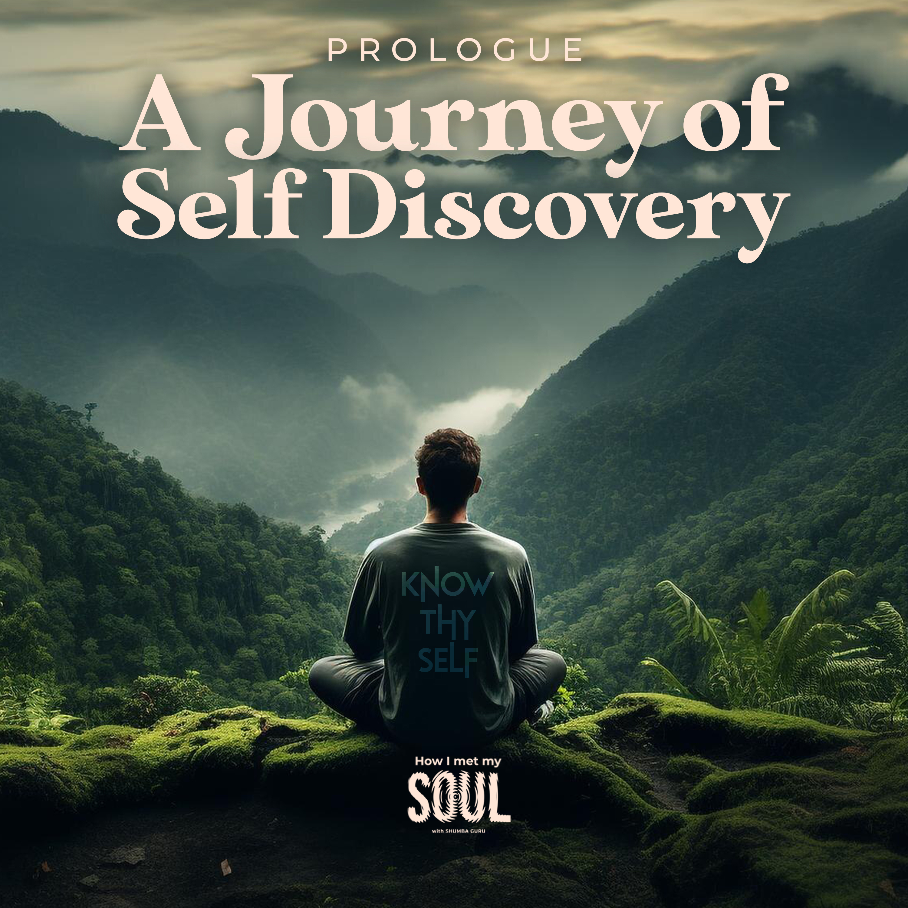 Series 1 Prologue: A Journey of Self Discovery episode artwork