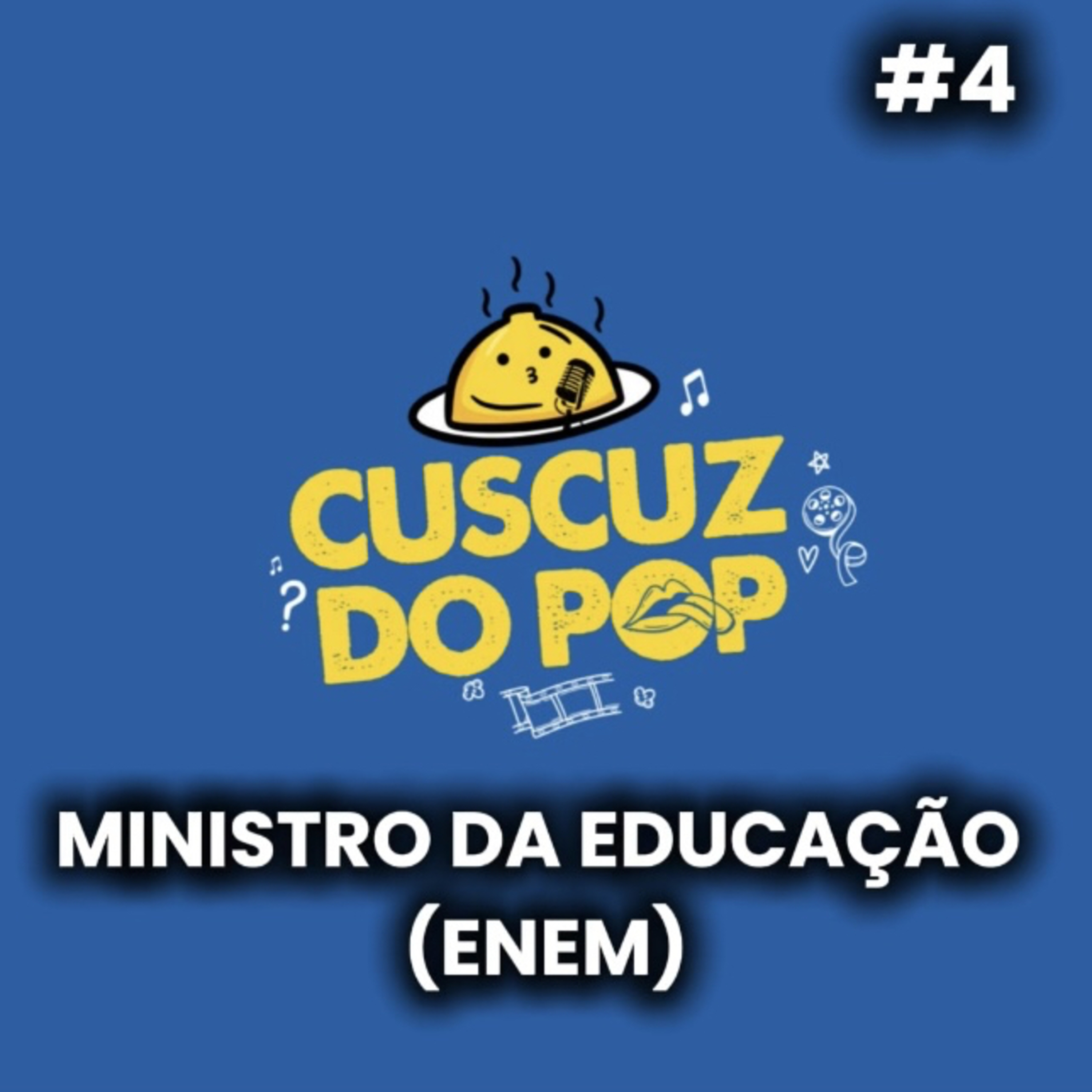 04 - MINISTRO DA EDUCAÇÃO (ENEM) episode artwork