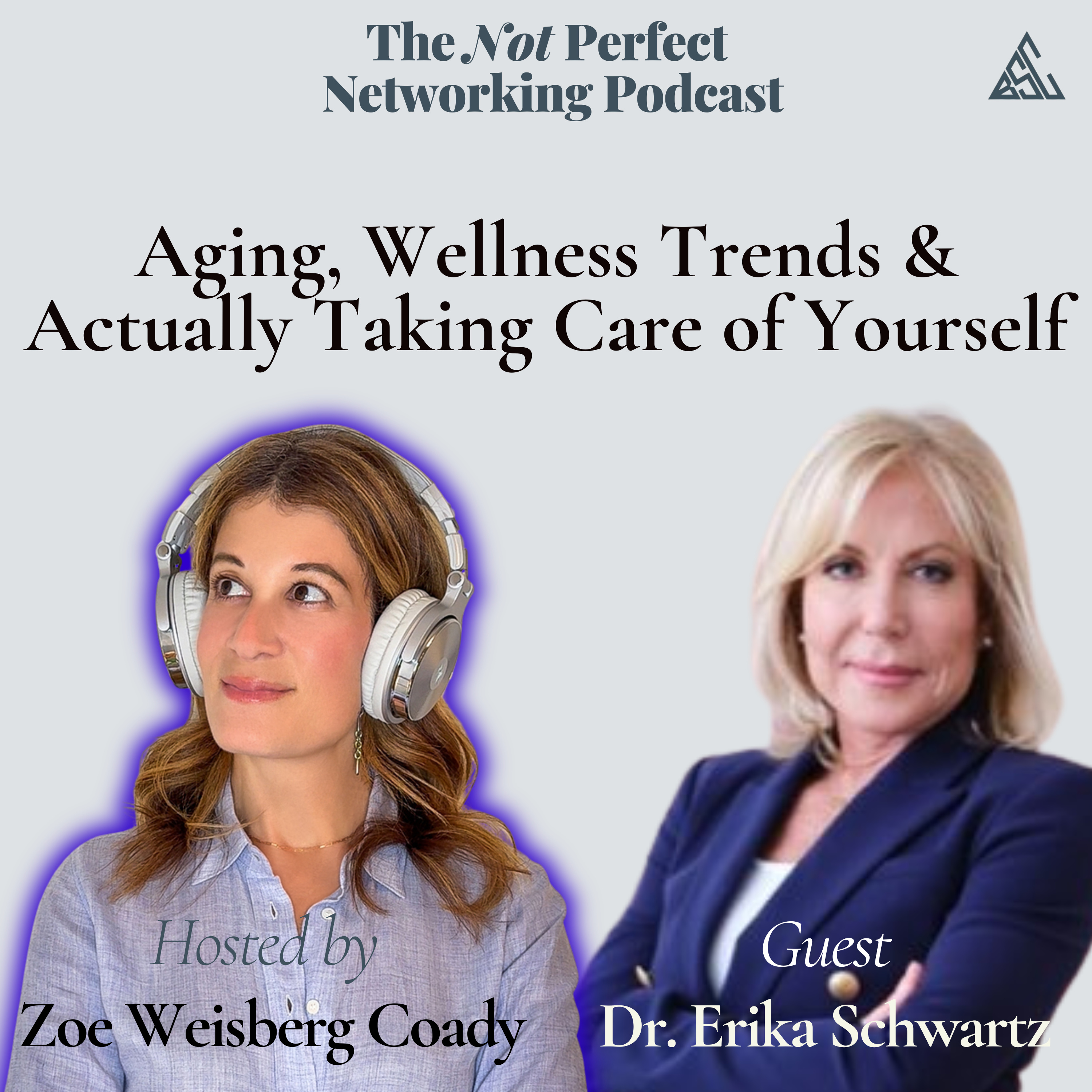 31. Dr. Erika Schwartz on Aging, Wellness Trends & Actually Taking Care of Yourself