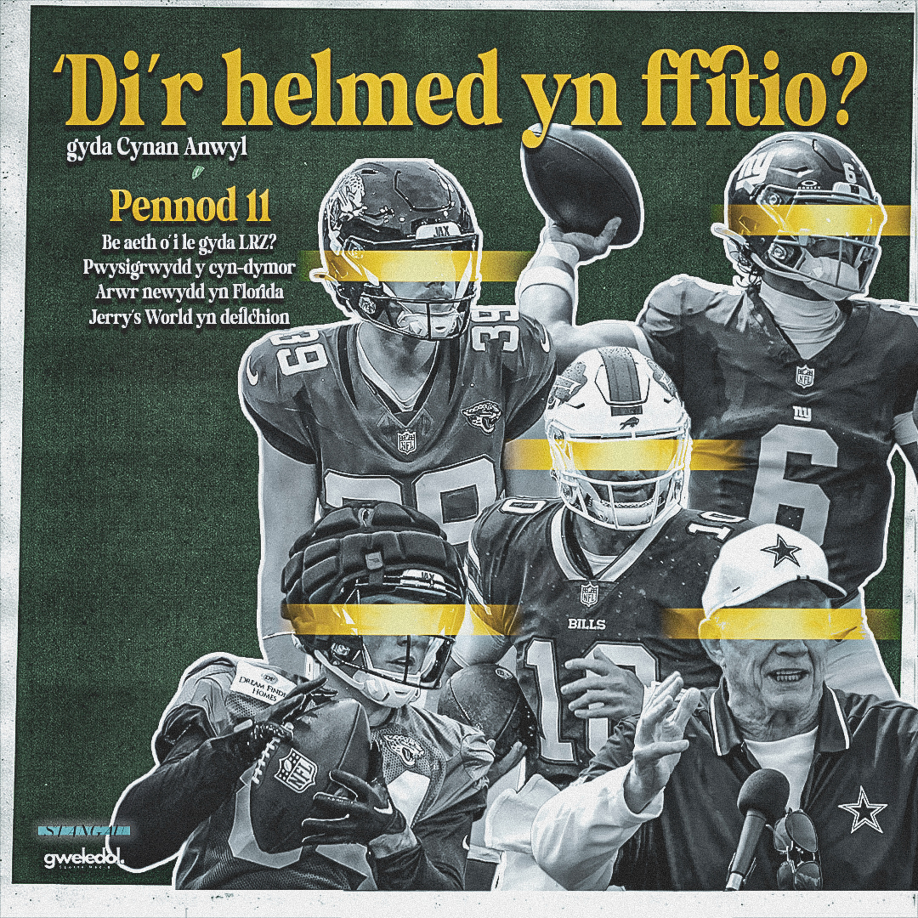#11 - LRZ nol yn Rygbi, cwestiynau gan y chi, arwr newydd yn Florida ac yr hen Jerry Jones yn Dallas.