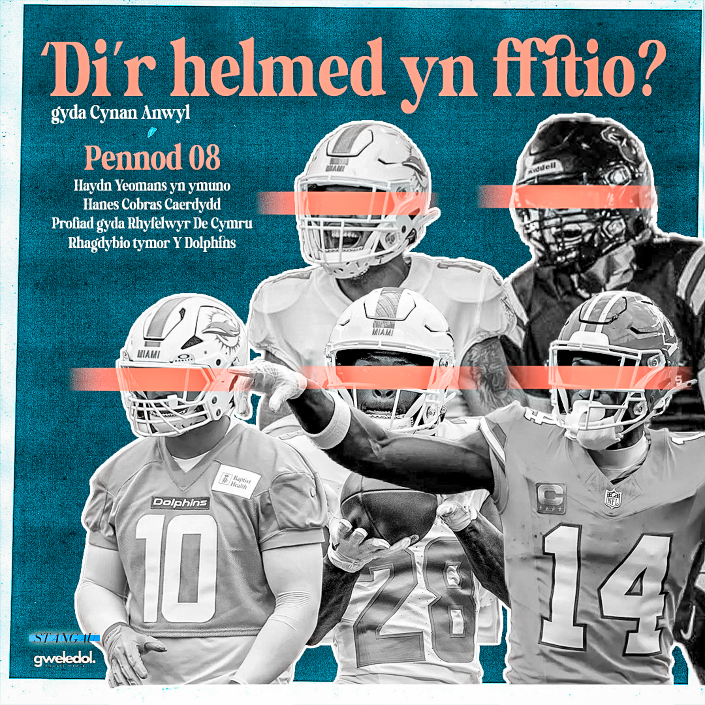 Cyfres 02 Pennod 08 - HAYDN YEOMANS YN YMUNO, SGWRSIO AM HANES COBRAS CAERDYDD, HANES CHWARAE AR Y LEFEL UCHAF YM MHRIFYSGOLION PRYDAIN, SUT HWYL CEITH Y DOLPHINS TYMOR YMA?