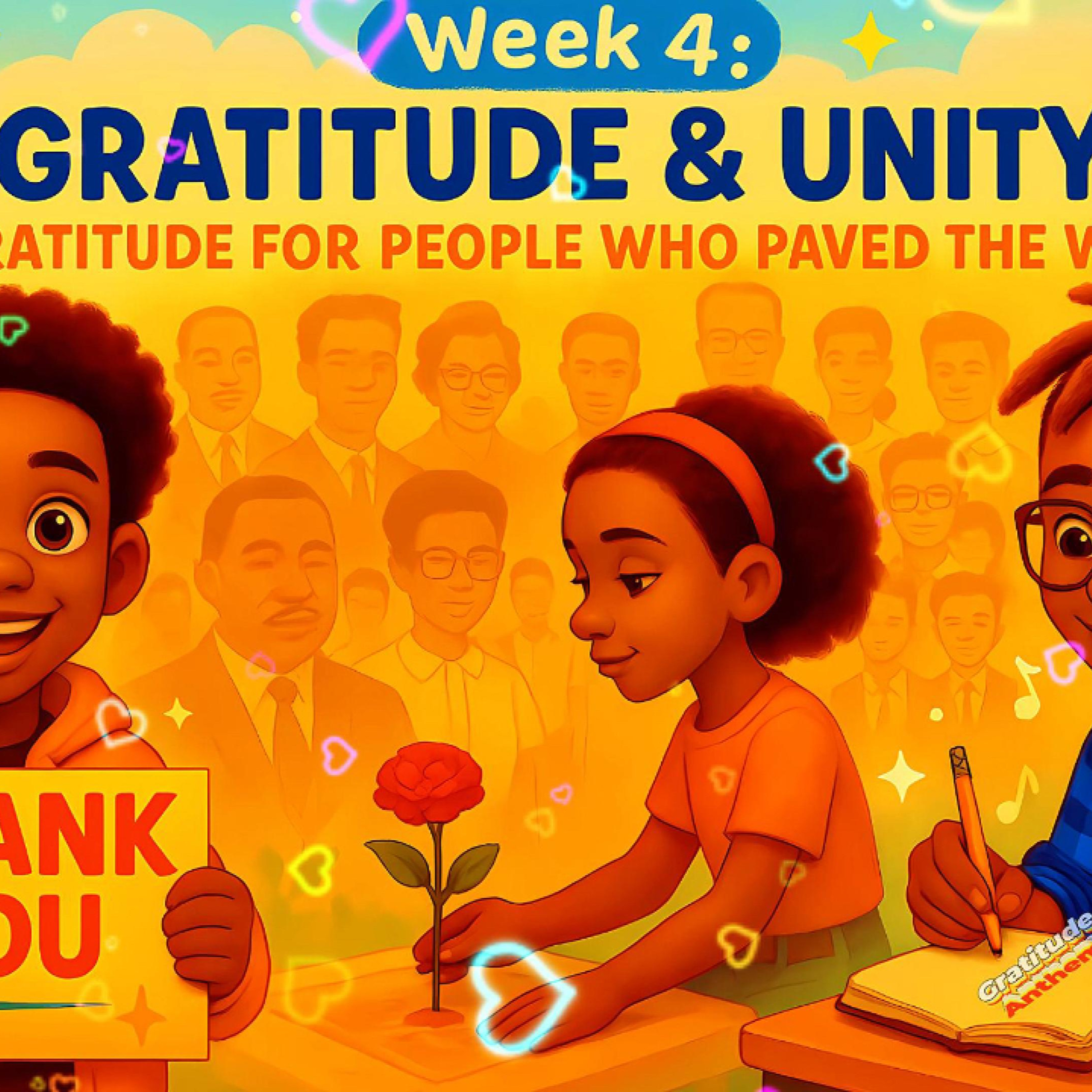 Gratitude & Unity | Kids Short Story + Sing-Along | Honoring Heroes Who Paved the Way episode artwork