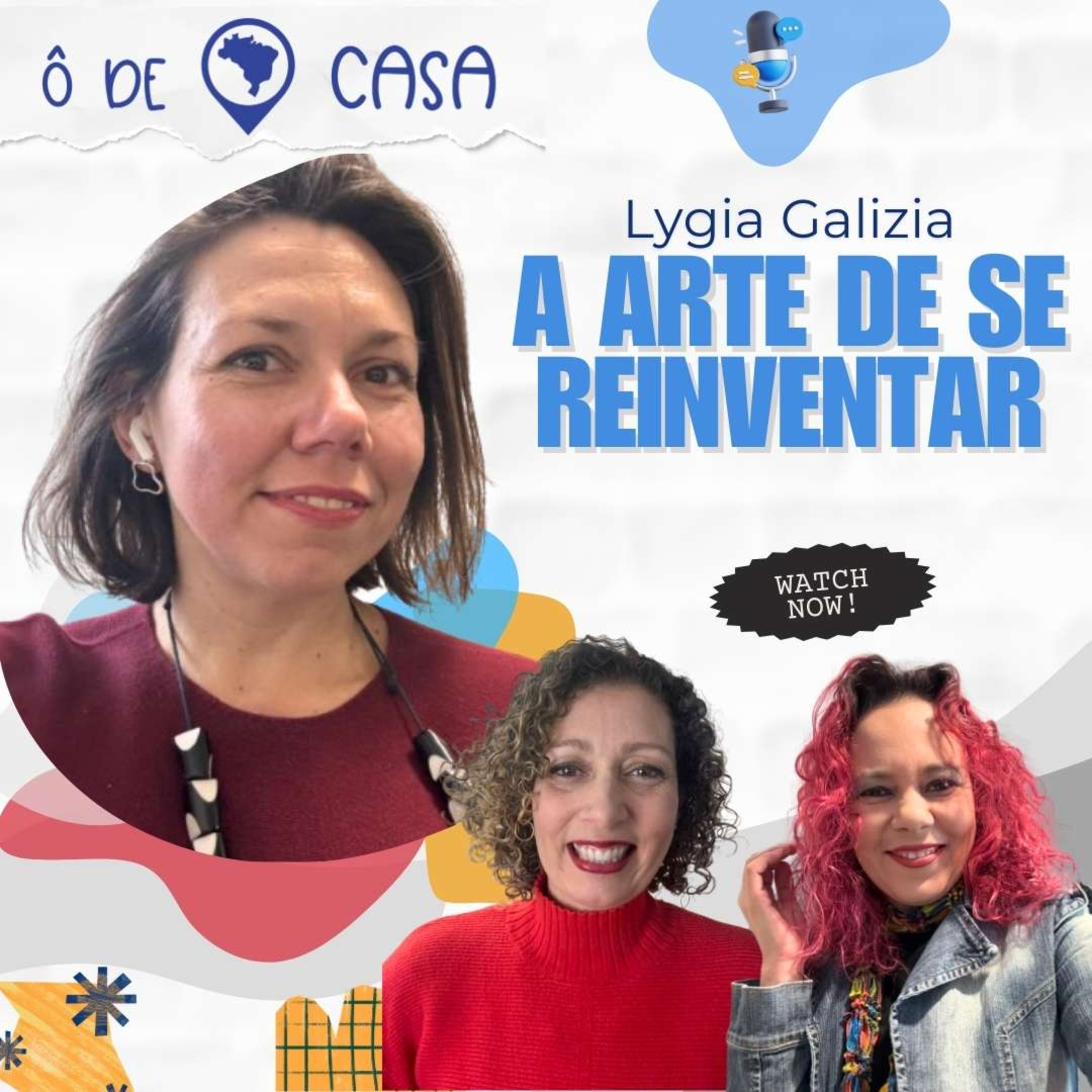 Ô de Casa, Podcast
