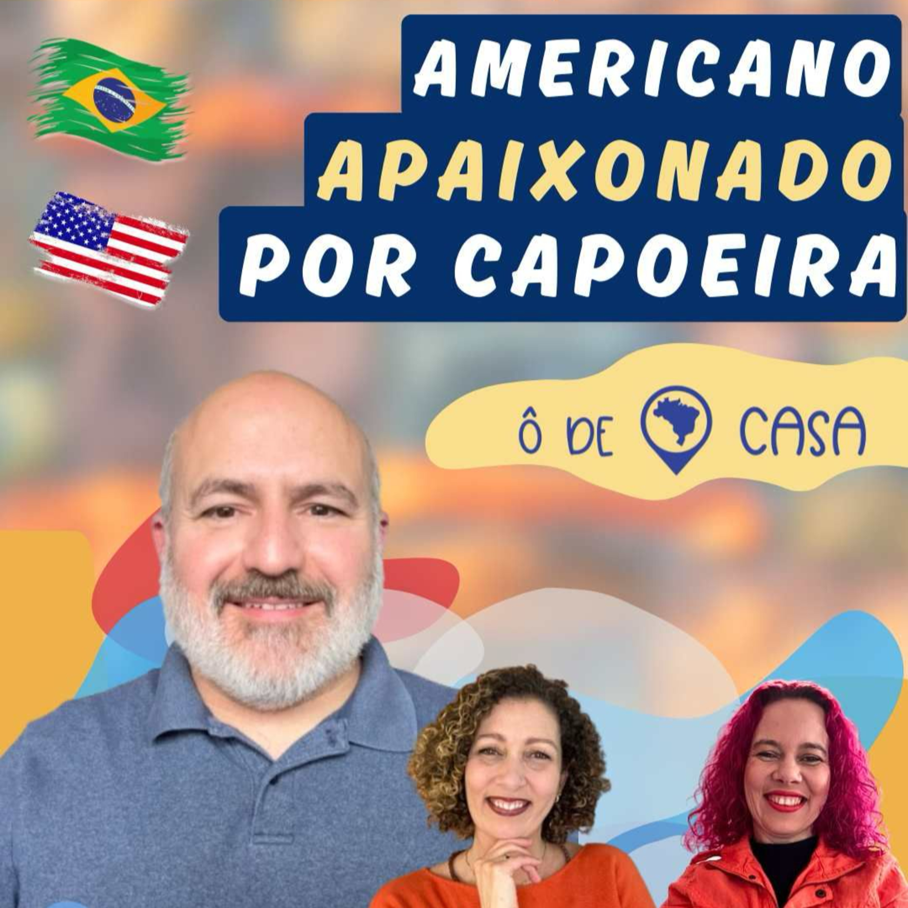 Ô de Casa, Podcast