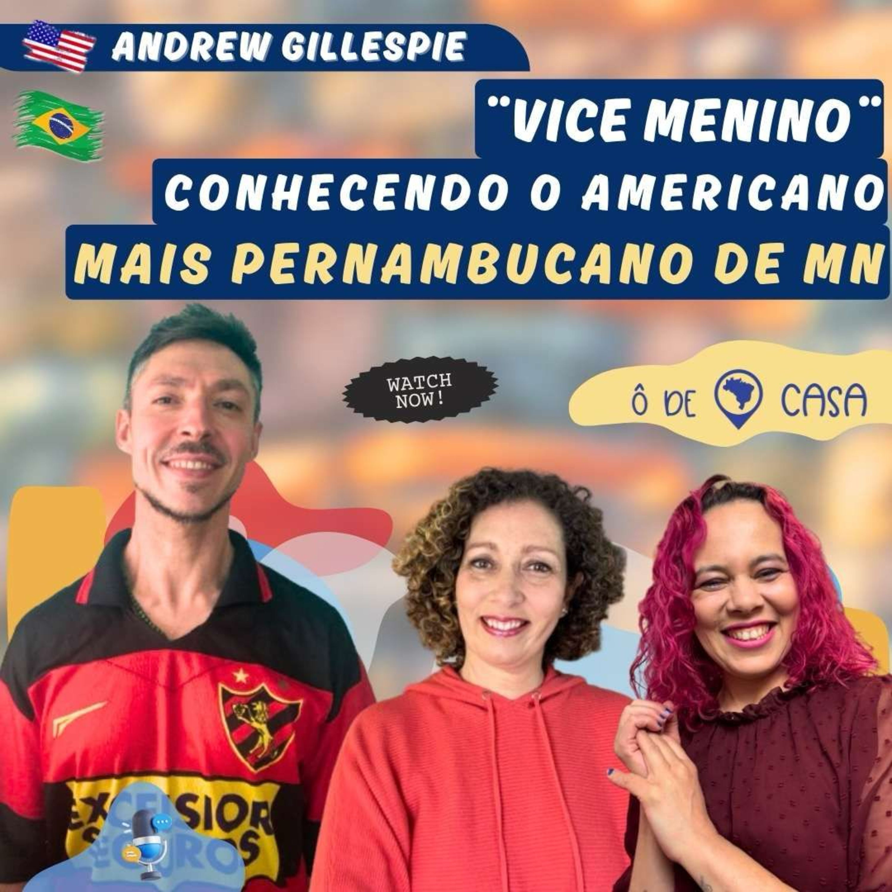 Ô de Casa, Podcast