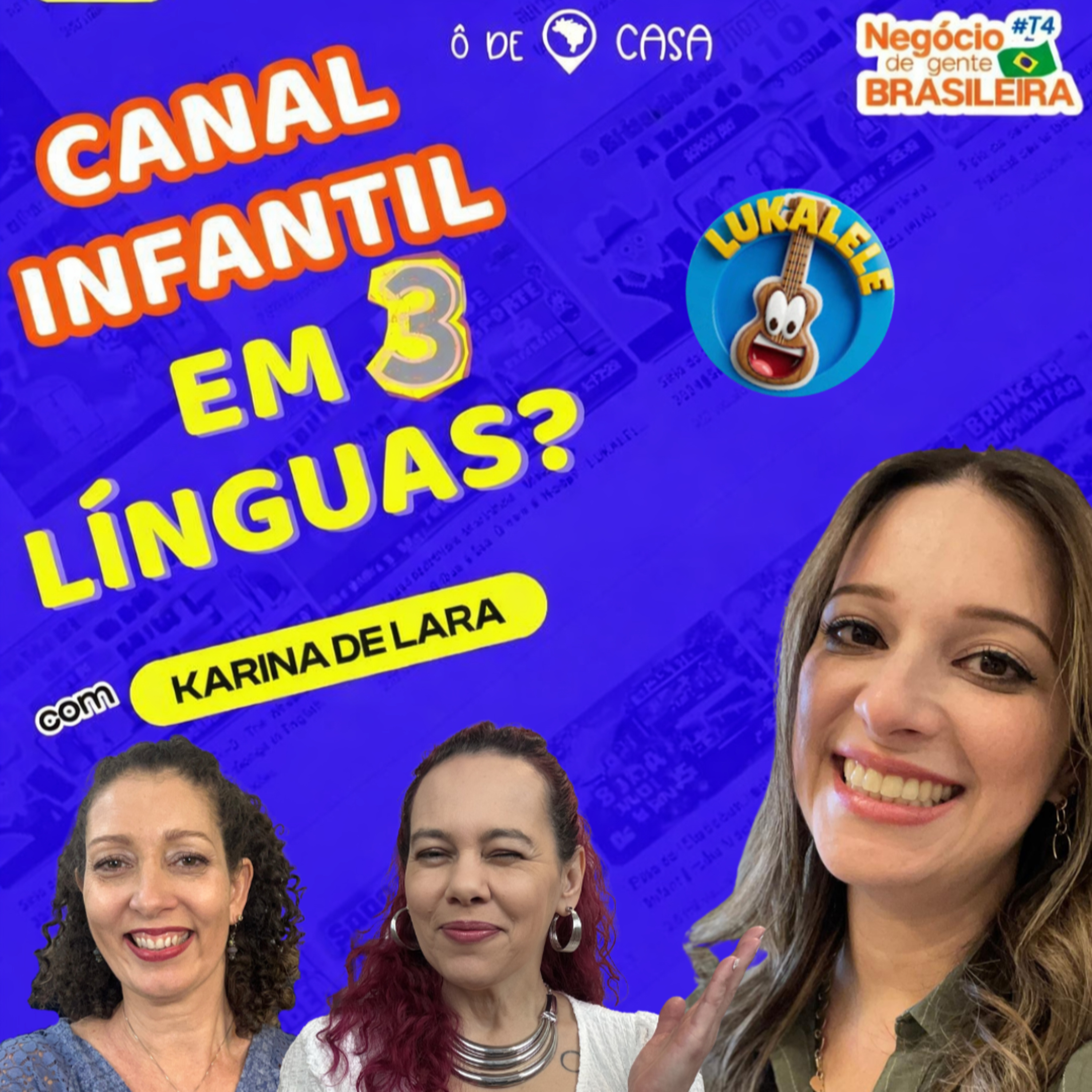 Ô de Casa, Podcast