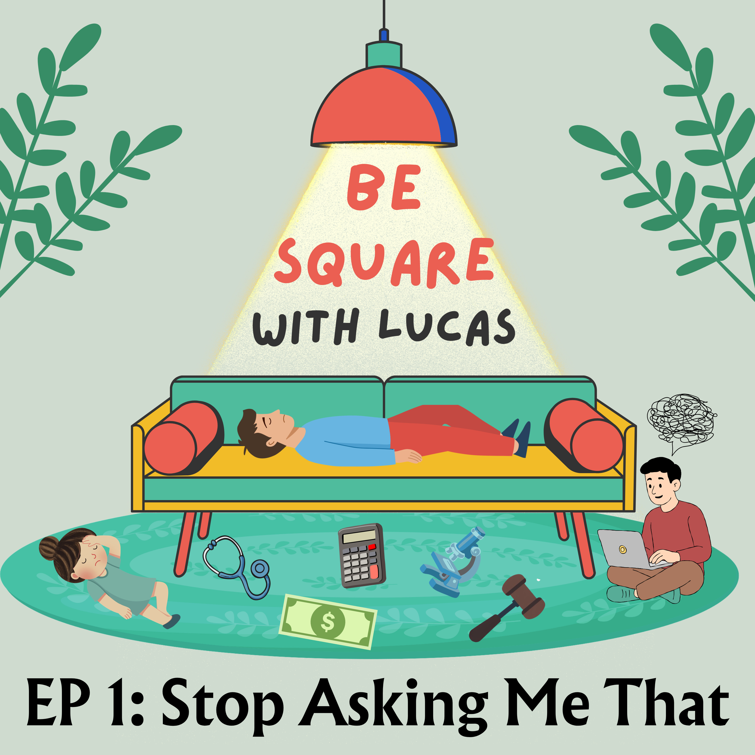 Stop Asking Me That episode artwork