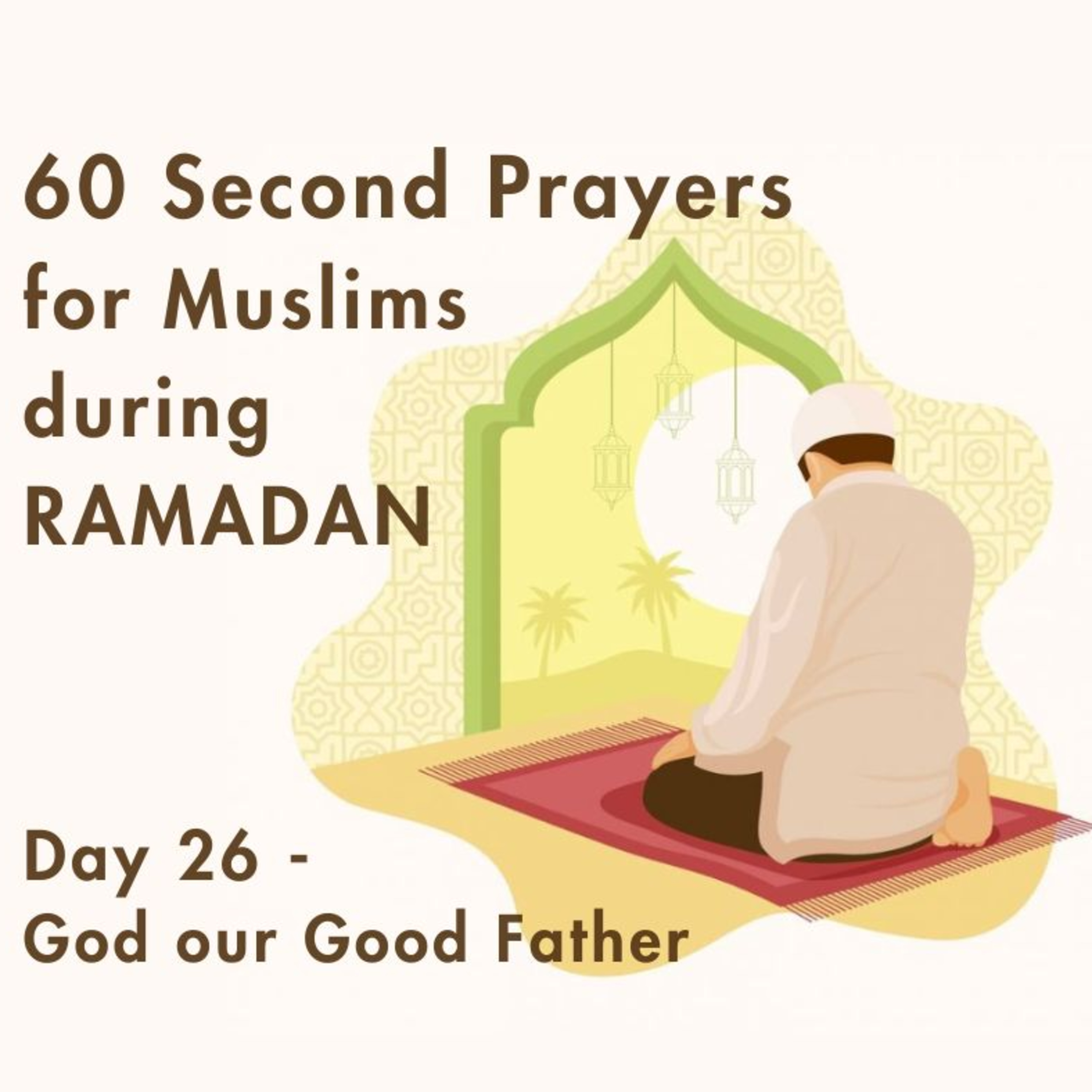 Day 26 - God our Good Father episode artwork