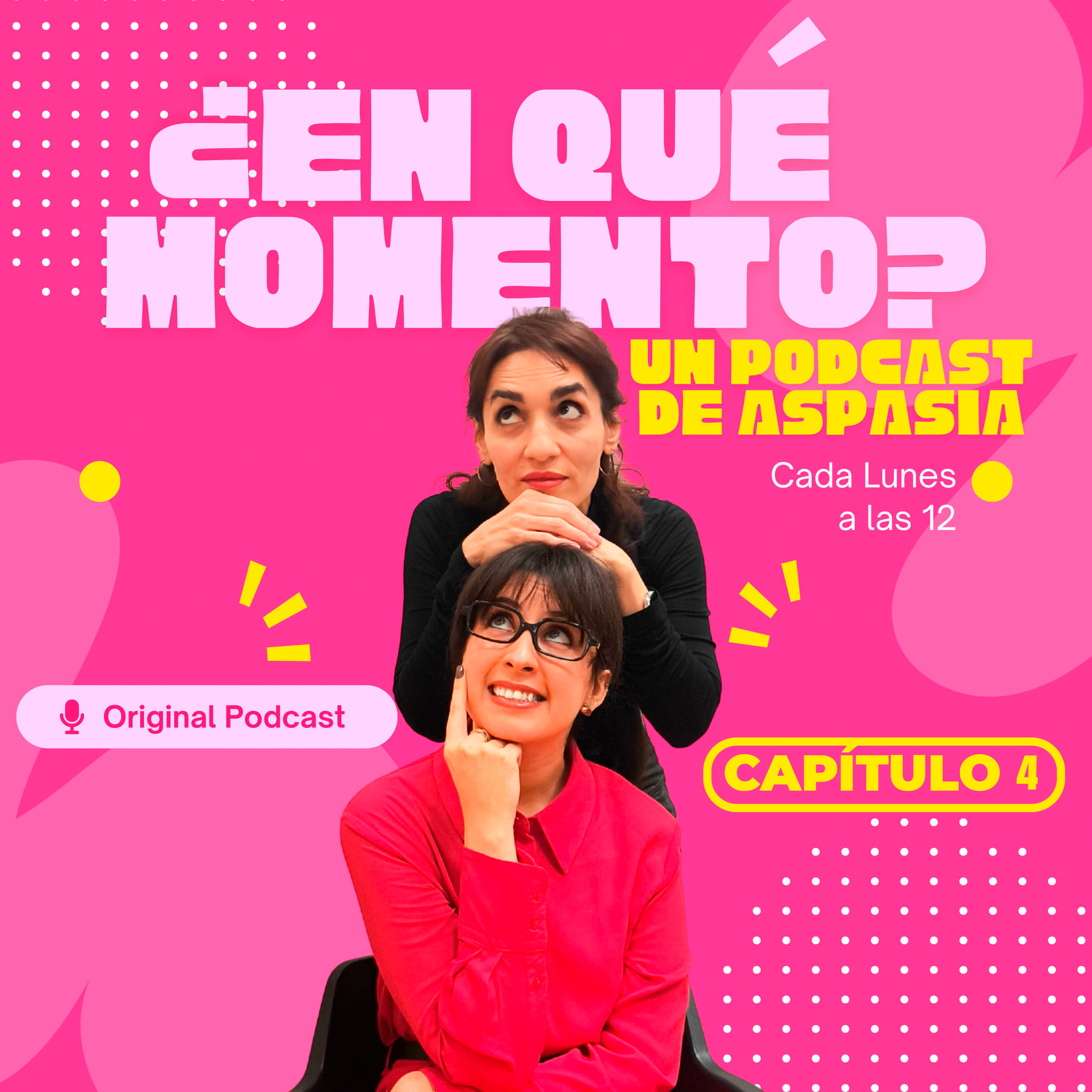 ¿En qué momento? - El pódcast de Grupo Aspasia