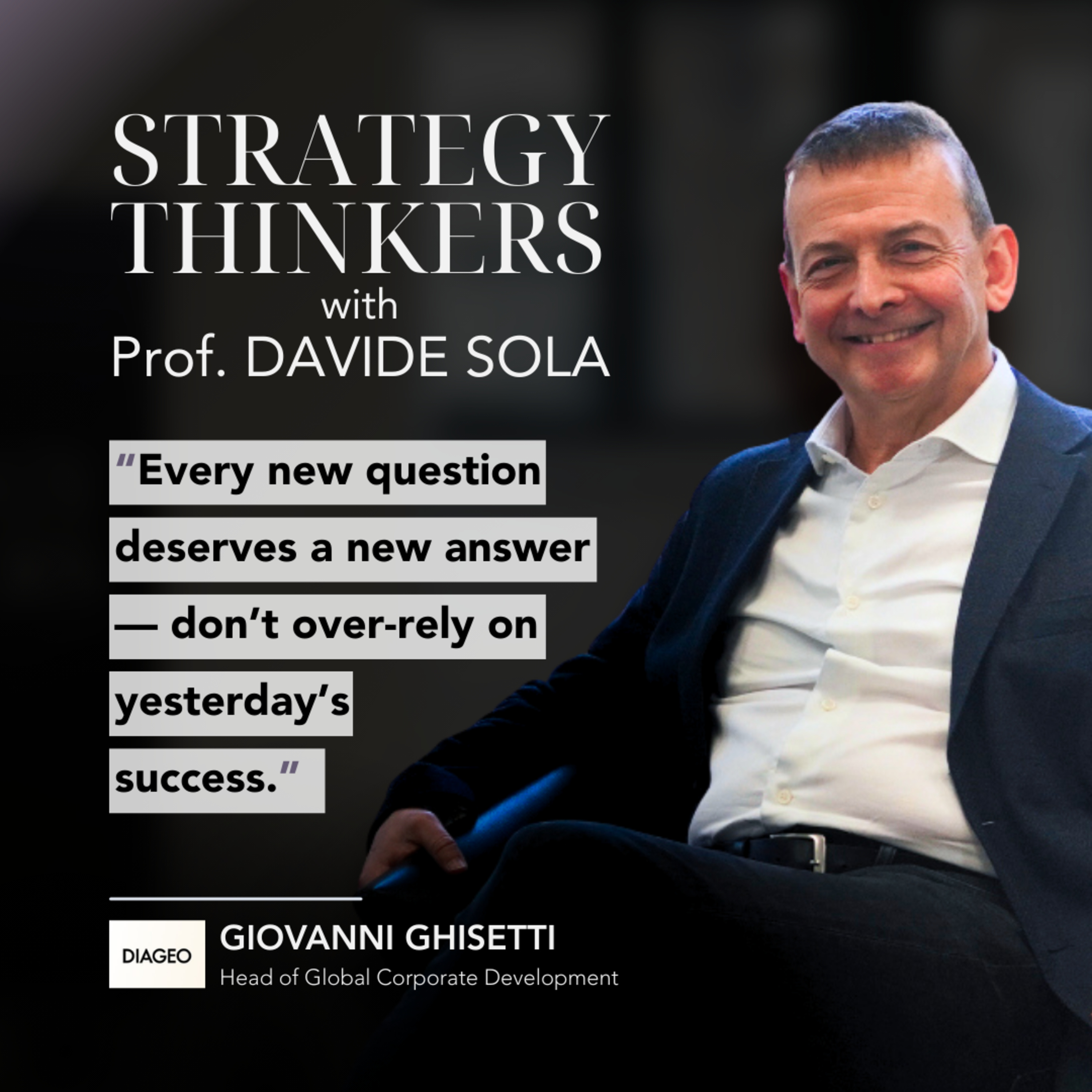 The Long Game in M&A with Giovanni Ghisetti, Head of Global Business Development at Diageo episode artwork