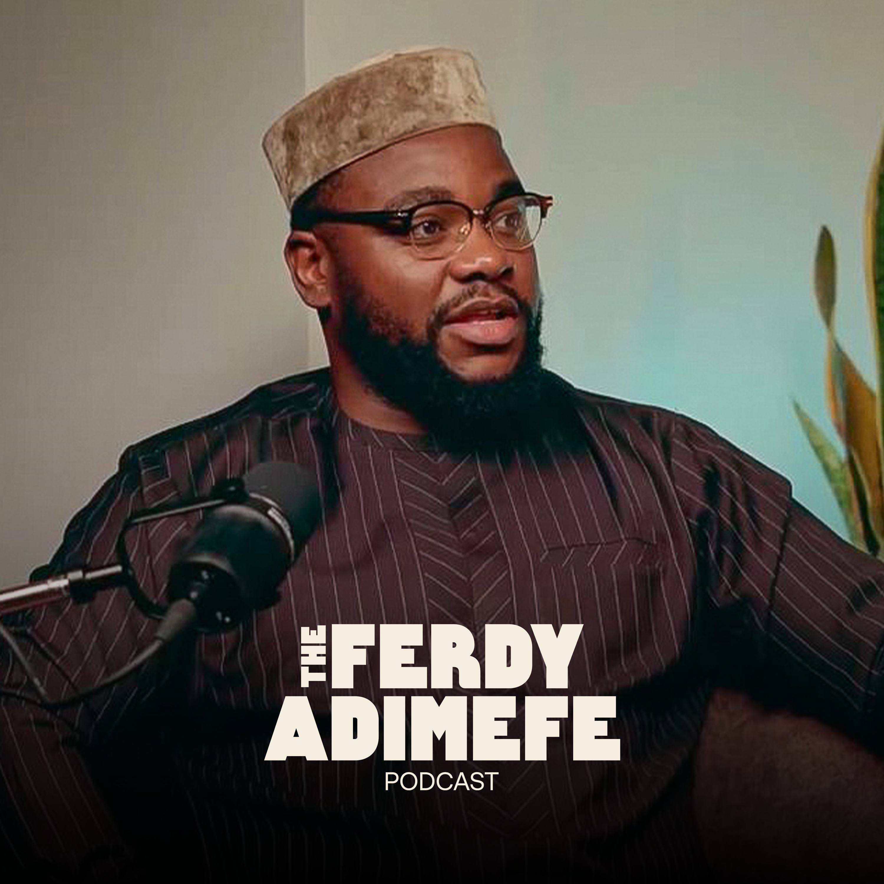 The Ferdy Adimefe Podcast