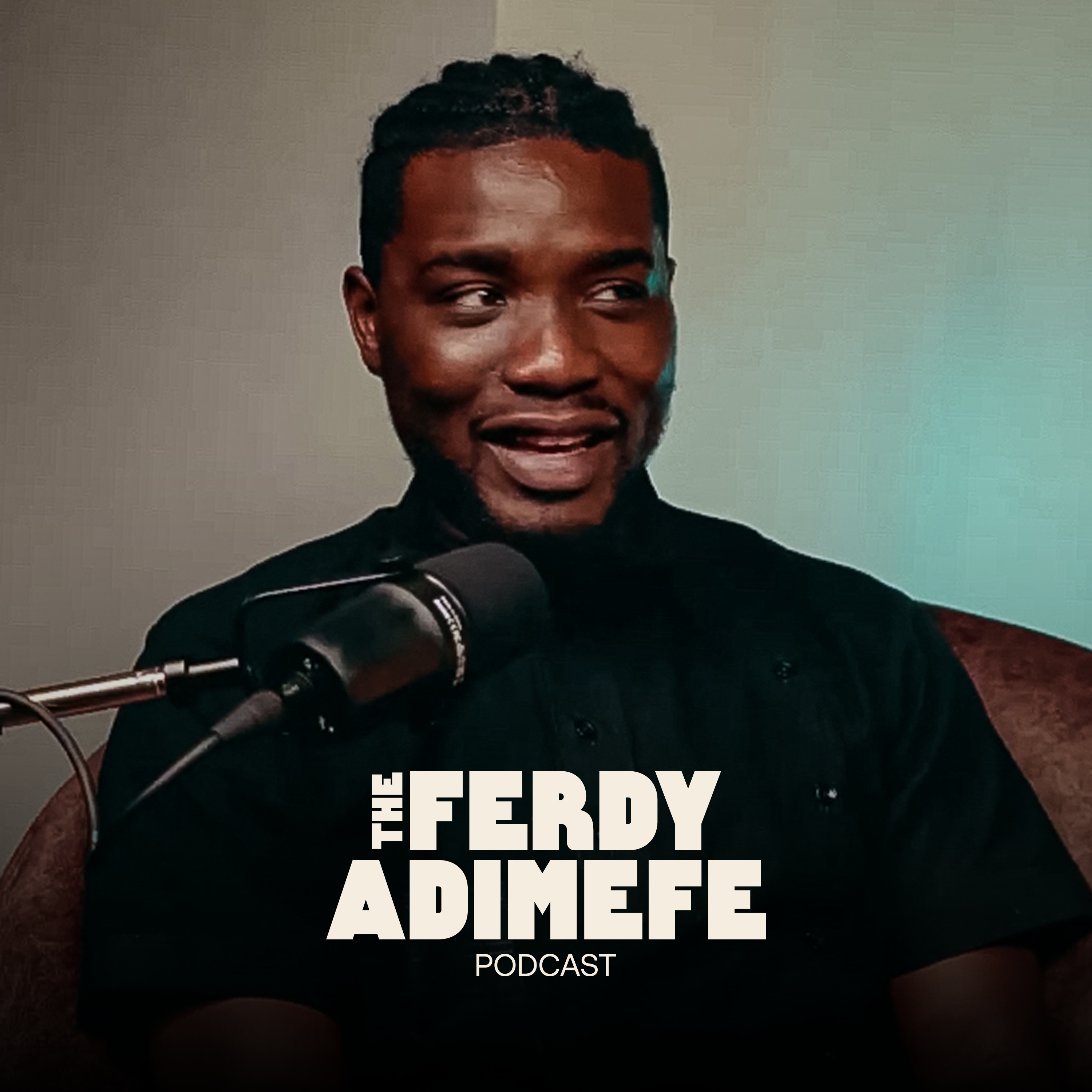 The Ferdy Adimefe Podcast
