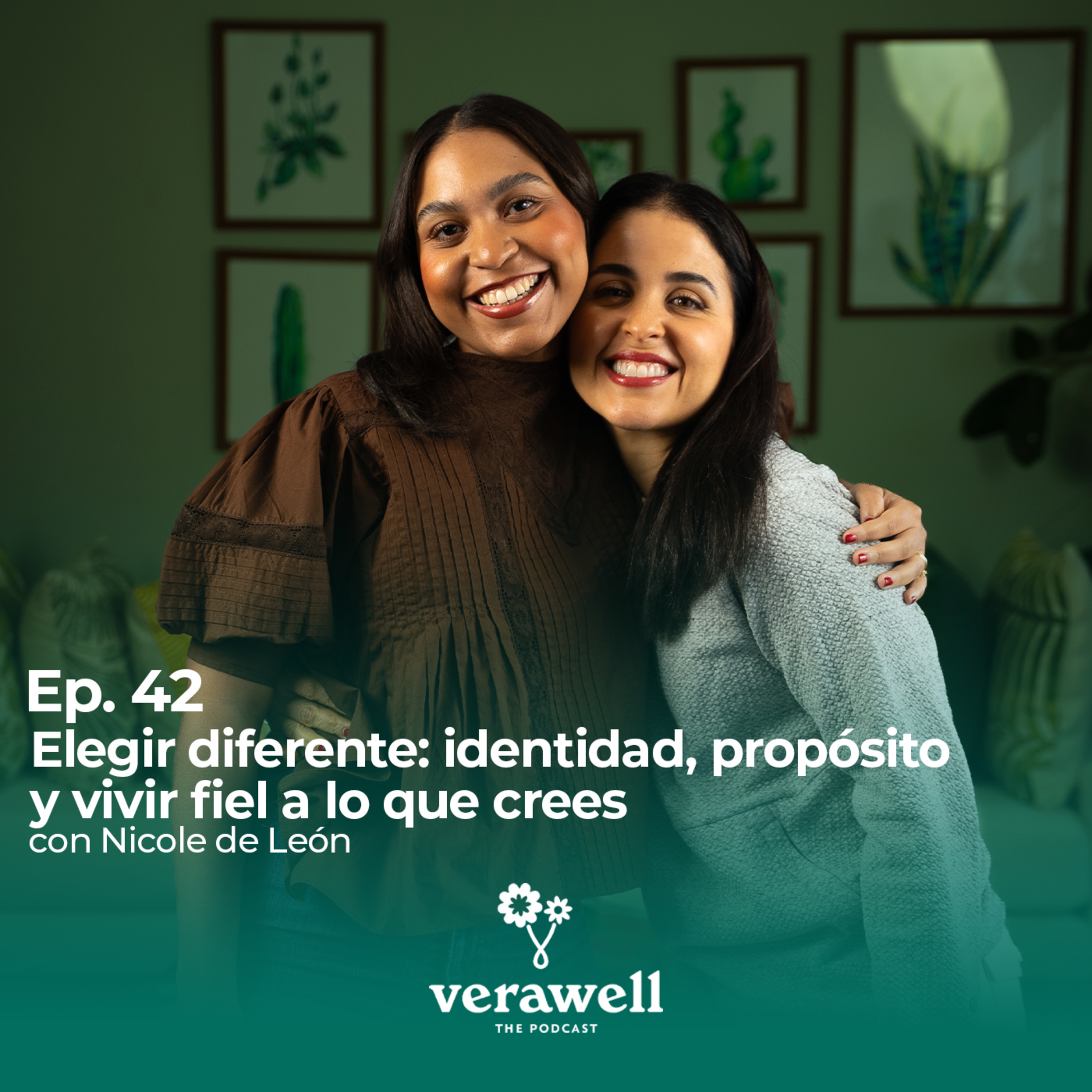 42. Elegir diferente: identidad, propósito y vivir fiel a lo que crees Ft. Nicole de León episode artwork