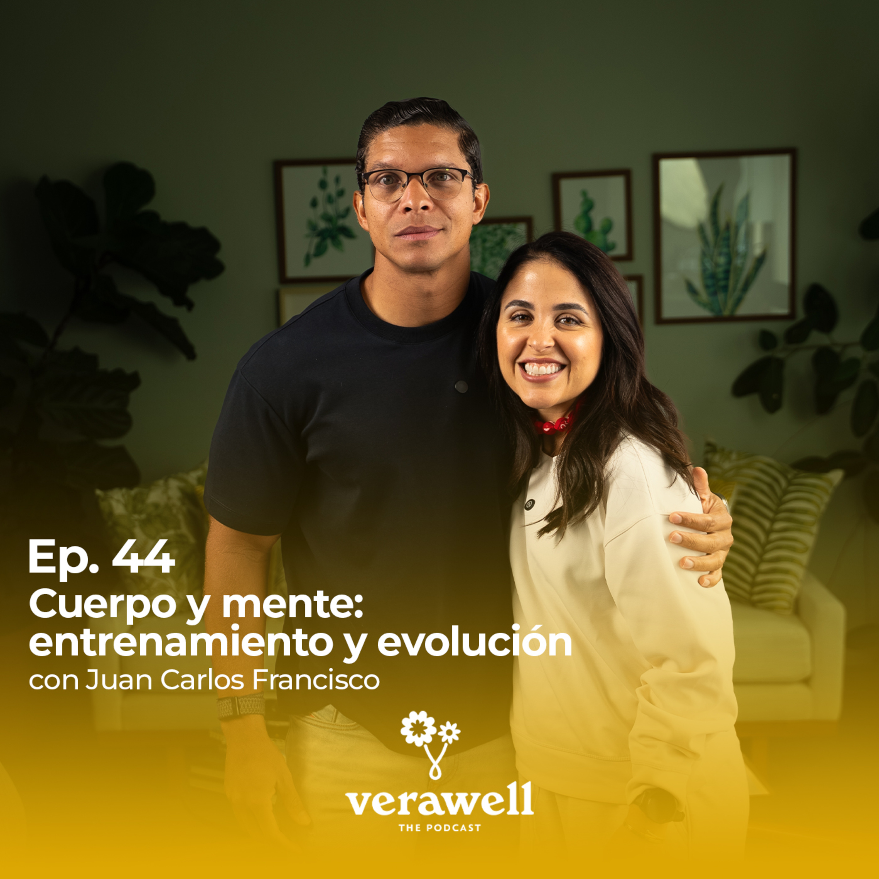 44. Cuerpo y mente: entrenamiento y evolución ft. Juan Carlos Francisco episode artwork