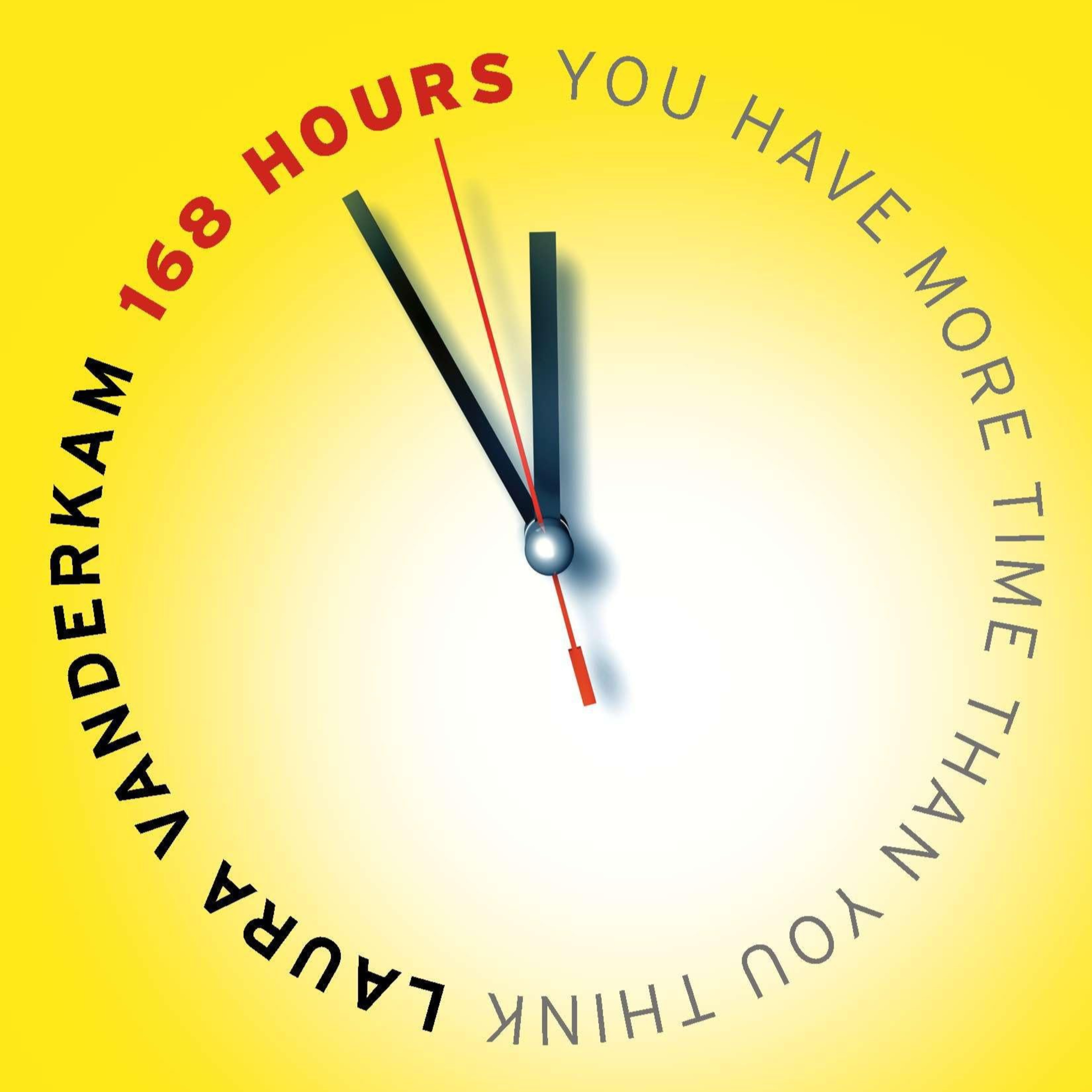 168 Hours: You Have More Time Than You Think episode artwork