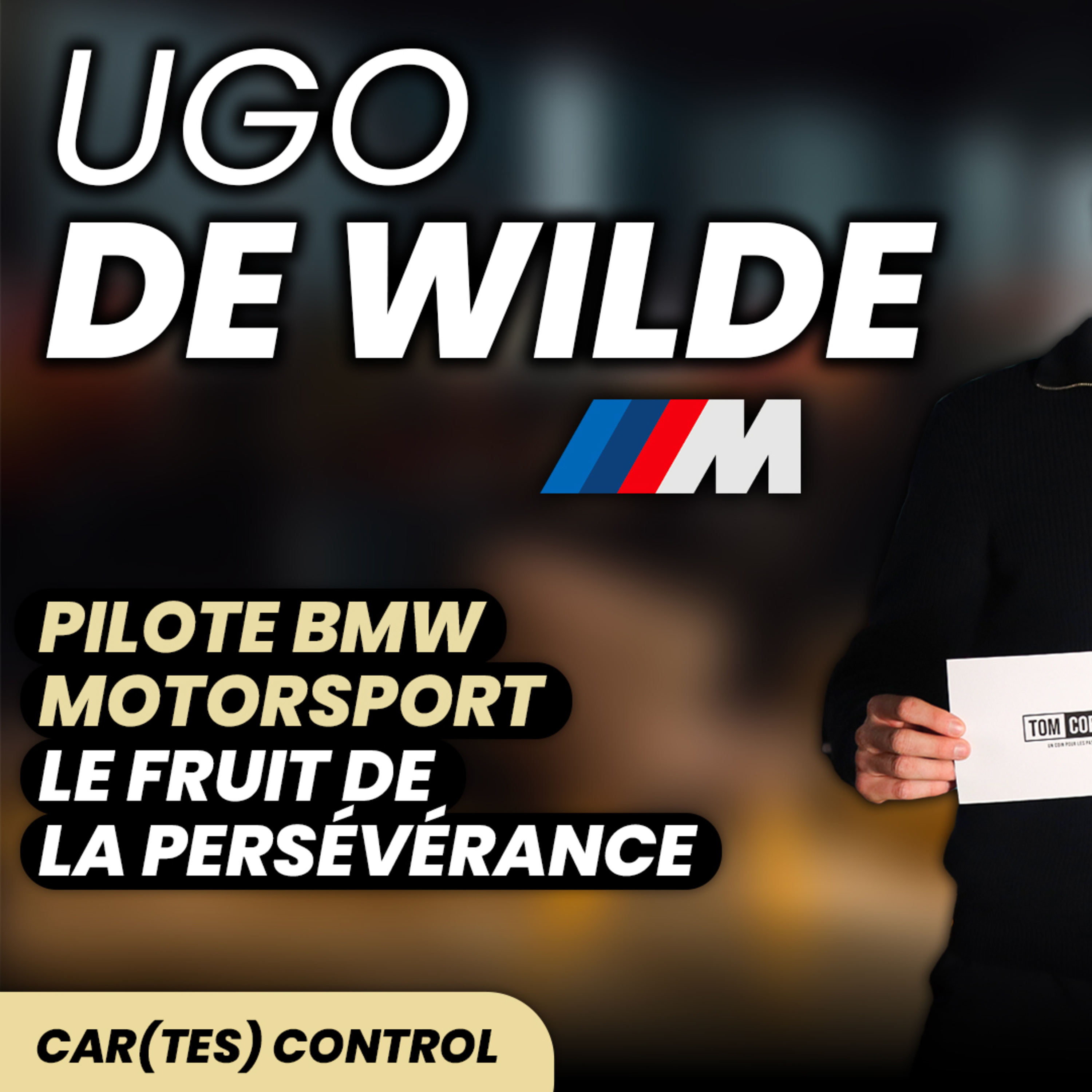 UGO DE WILDE – Le fruit de la persévérance / Car(tes) control #3 episode artwork