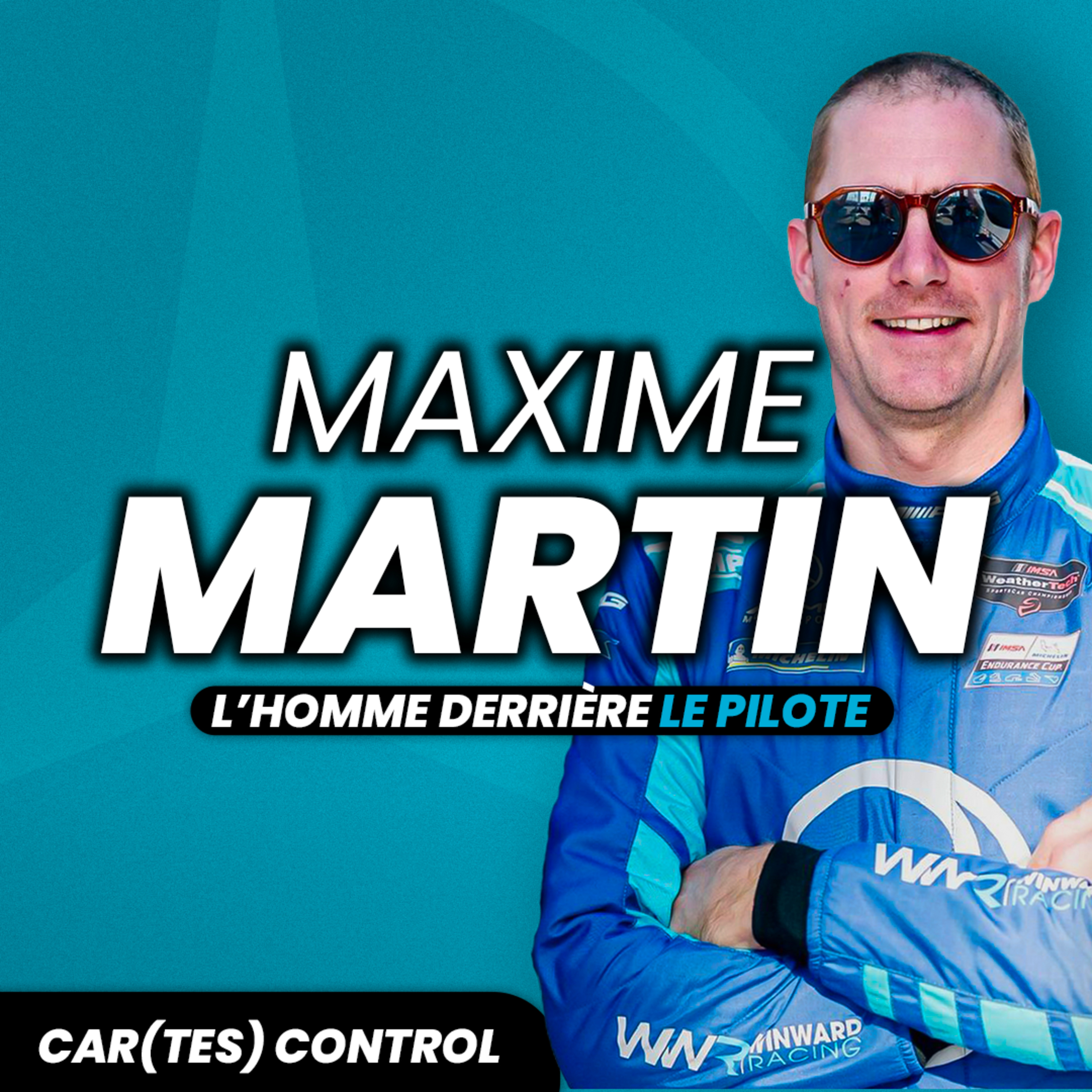 MAXIME MARTIN - L'homme derrière le pilote / Car(tes) Control #10 episode artwork