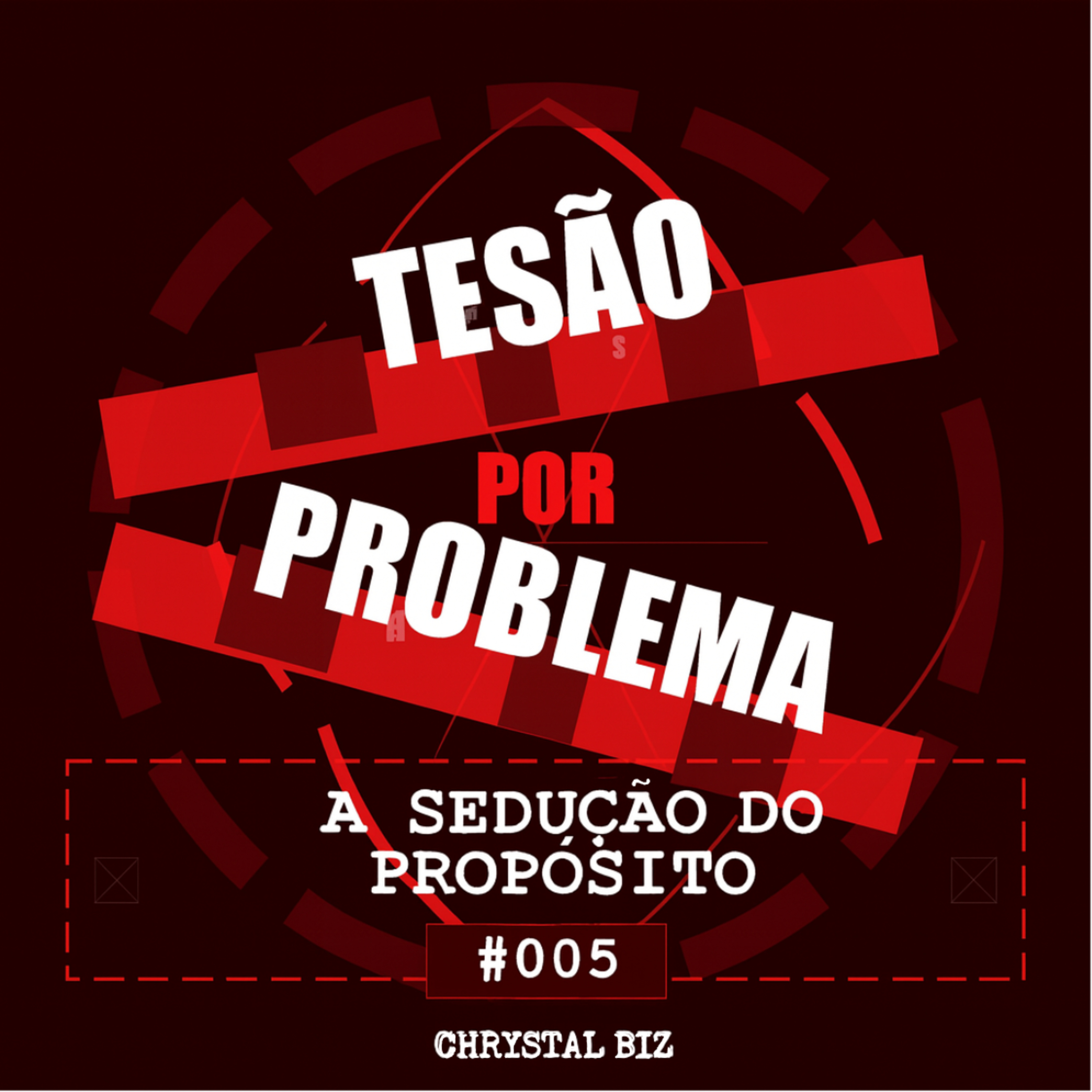 a sedução do propósito #005 episode artwork