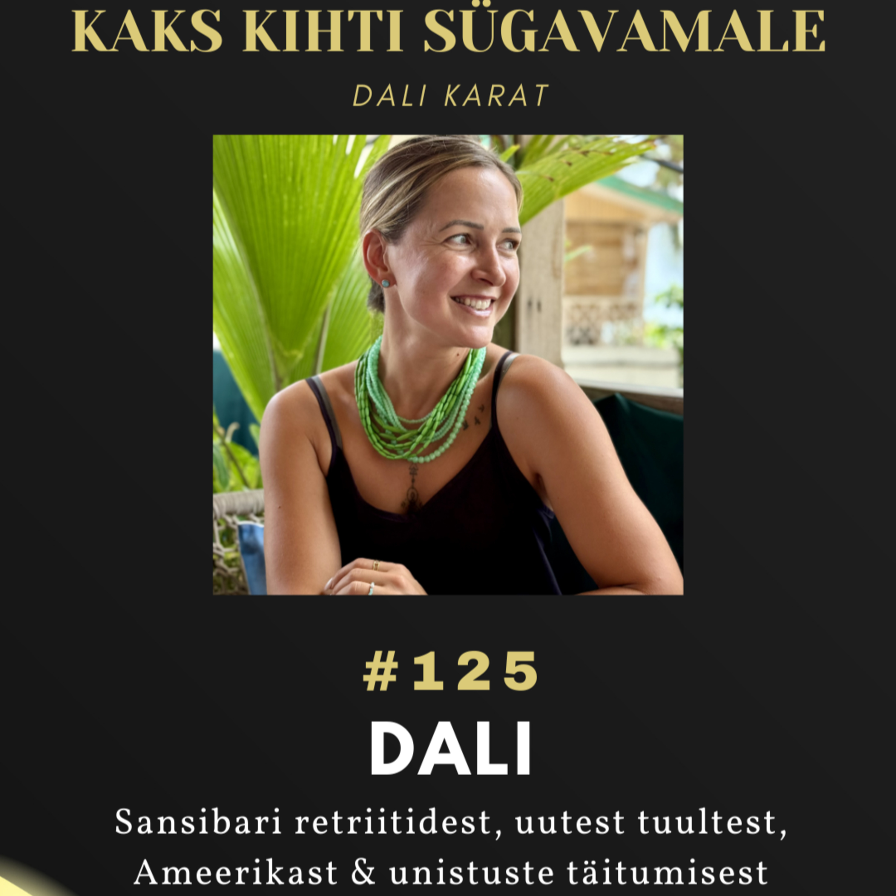 125 - Dali: "Enam ma Sansibarile ei lähe!"