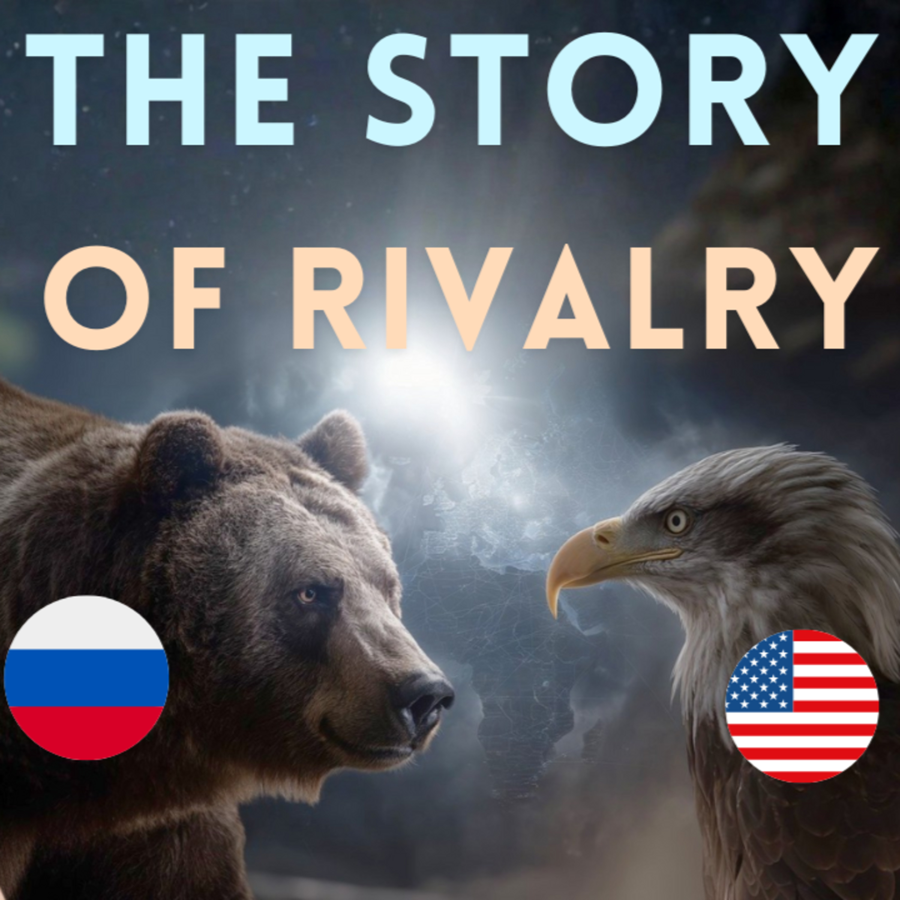 The Love–Hate Story of America and Russia You’ve Never Been Told episode artwork