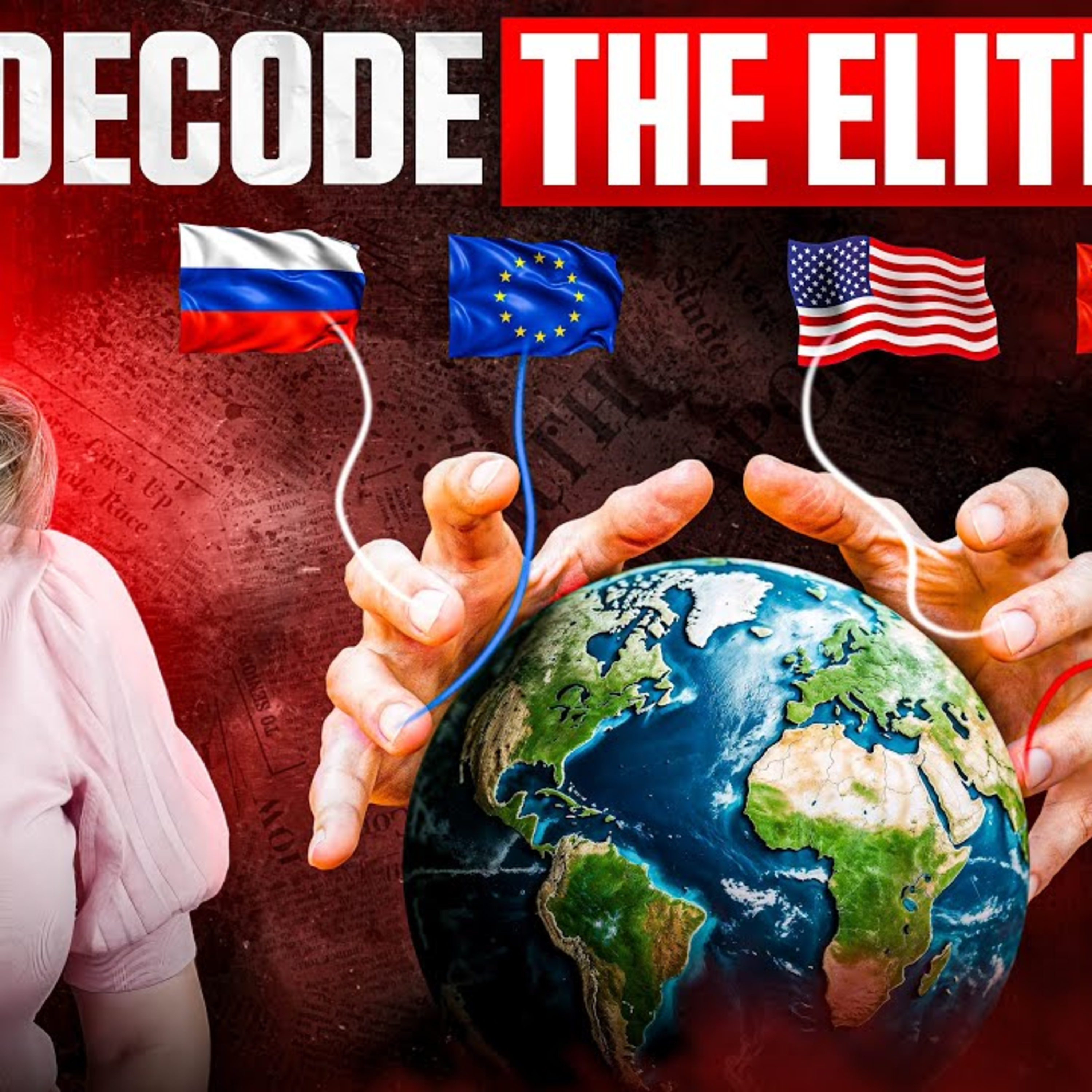 The Secret Key to Decoding Elites Who Rule the World: America, Europe, China, Russia