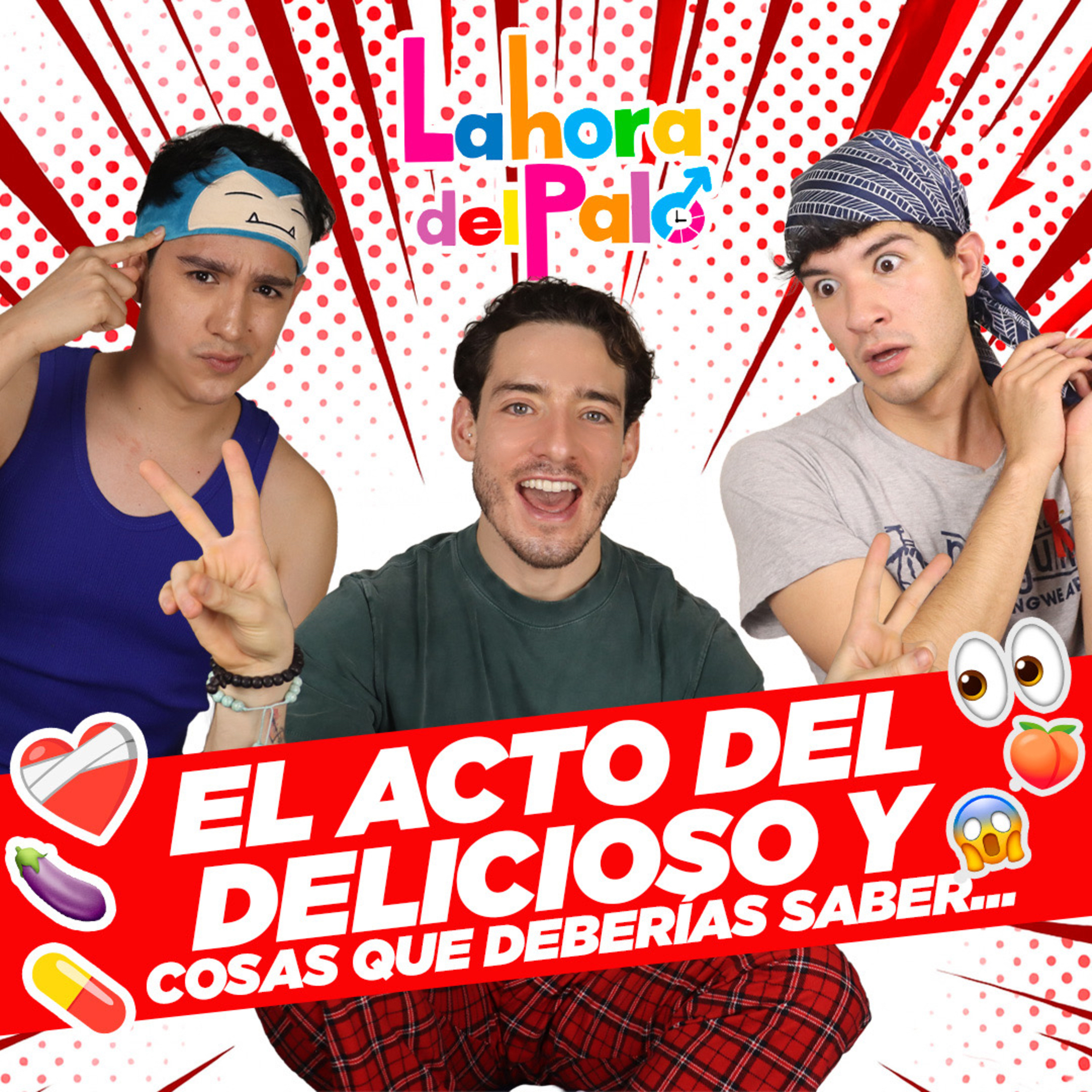El acto del DELICIOSO y cosas que deberías saber… 😈