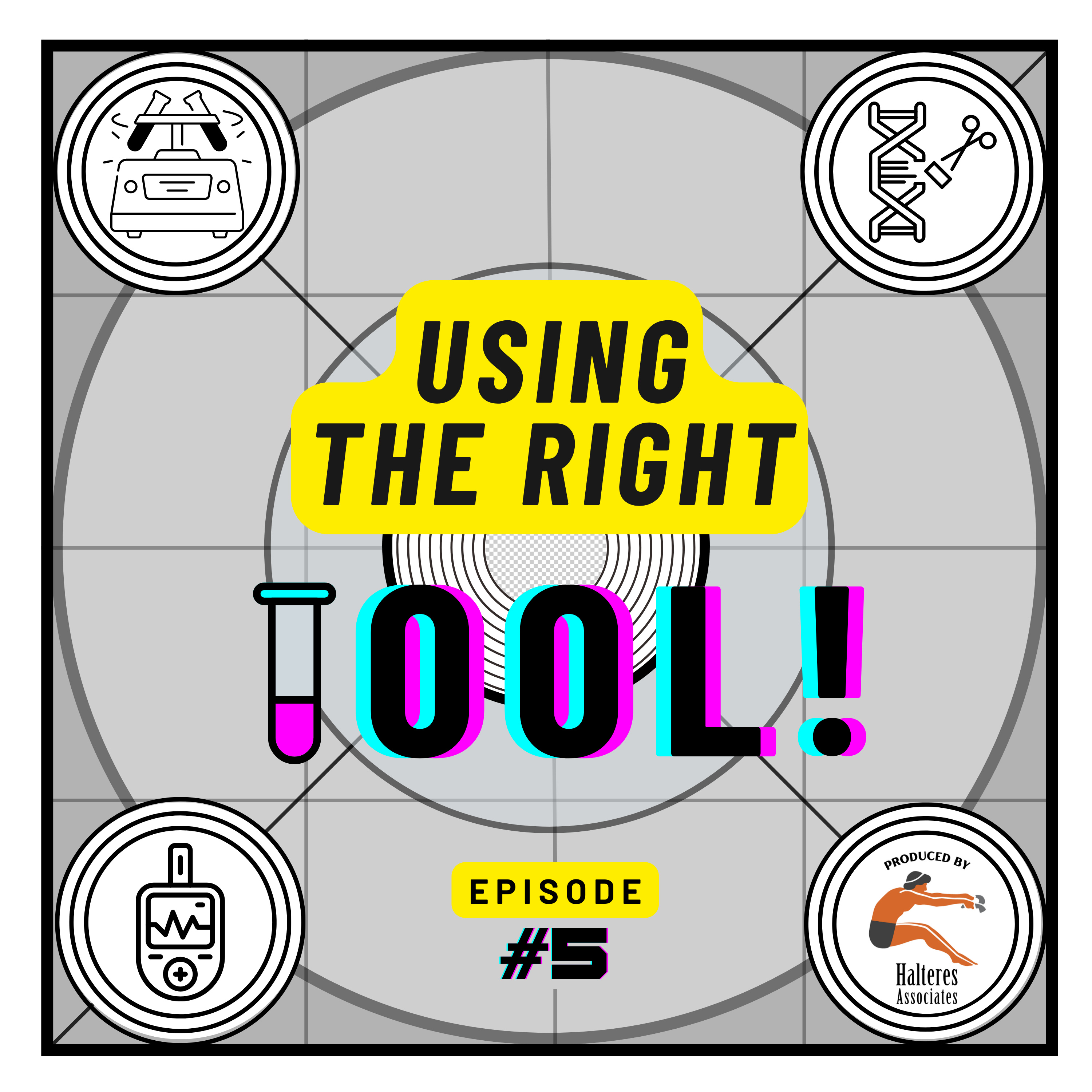 Ep. 5: "Using The Right Tool!" - This Is Only A Test episode artwork
