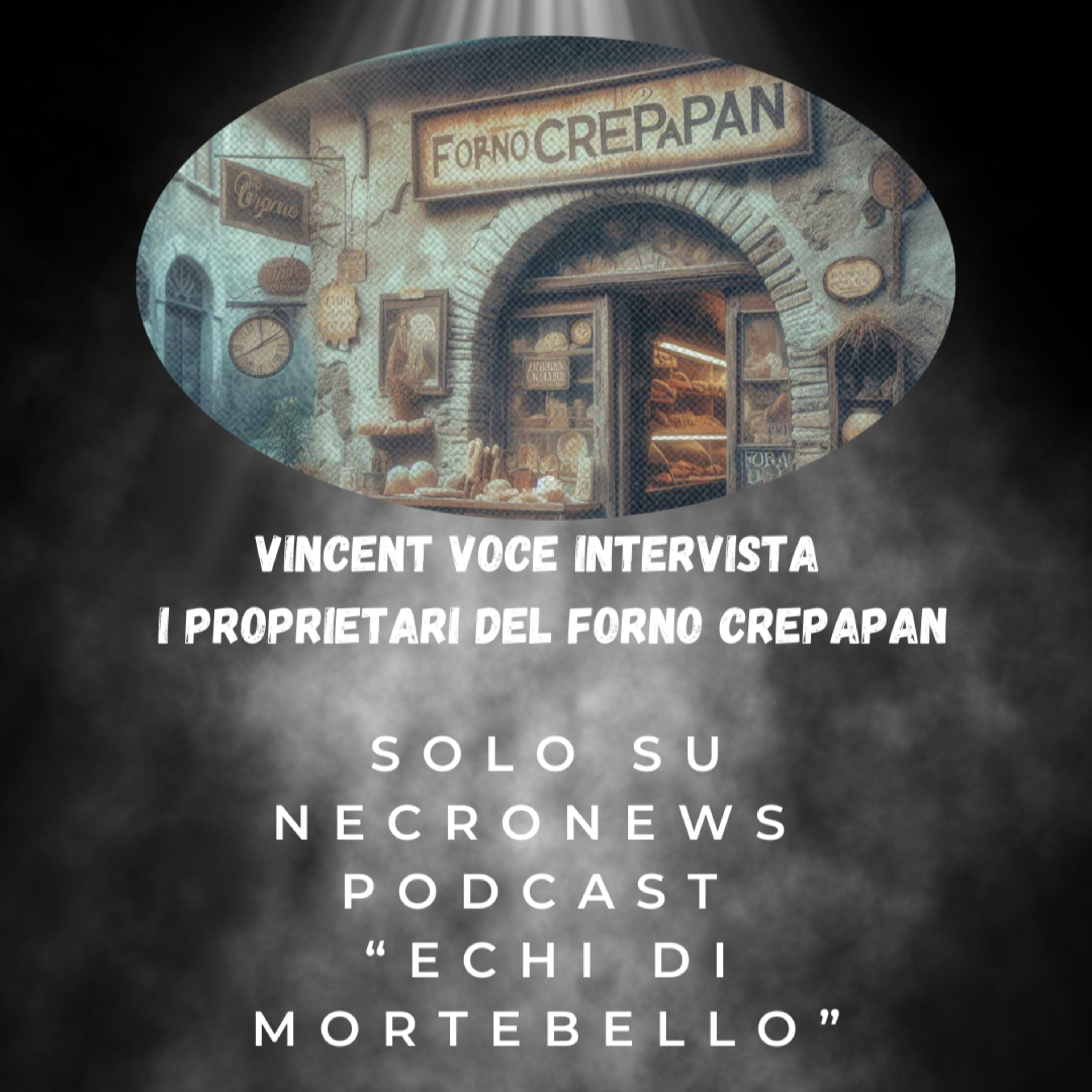 Echi di Mortebello. Intervista a Claudio e Anna, proprietari del forno Crepapan episode artwork