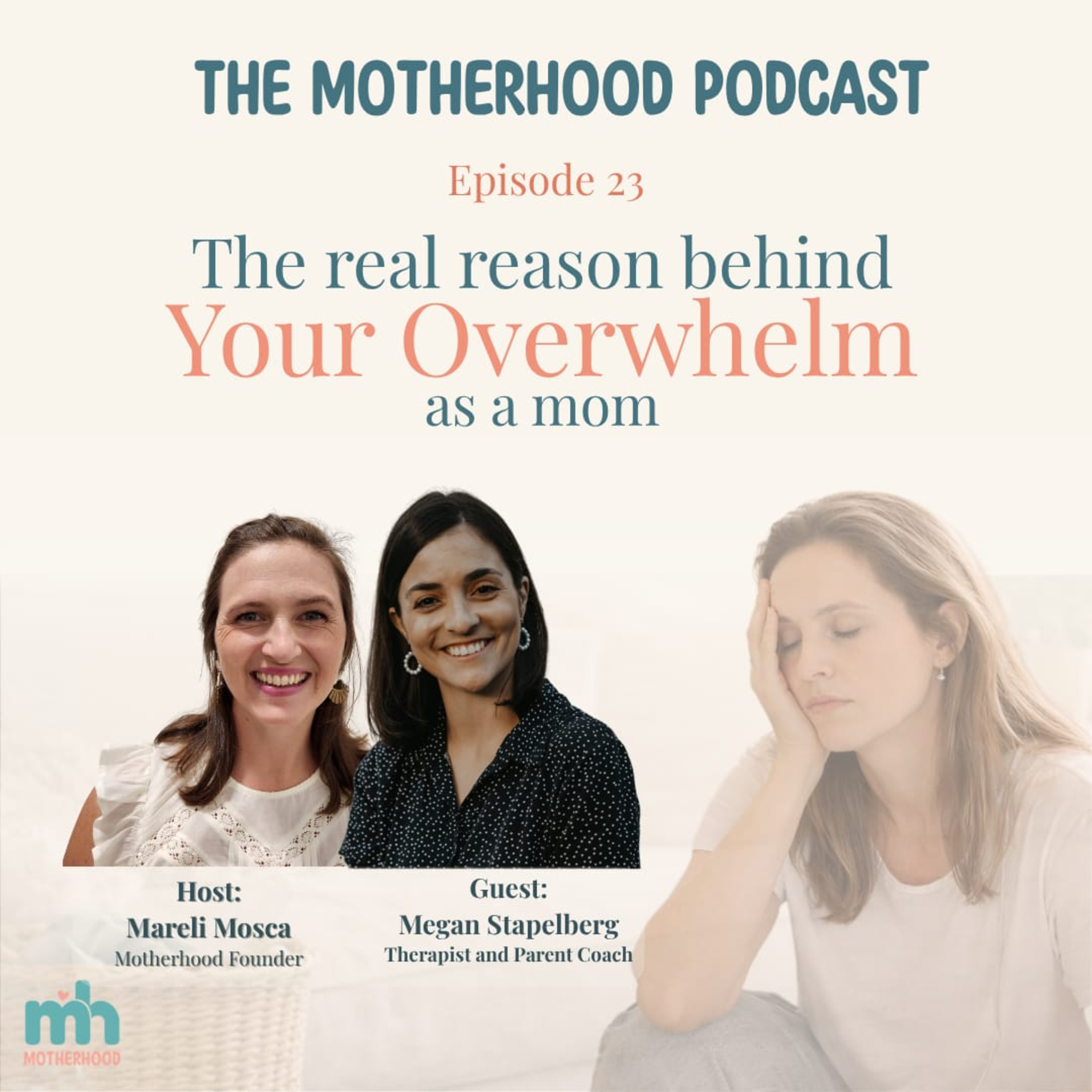 Episode 23 – The real reason behind your overwhelm as a mom