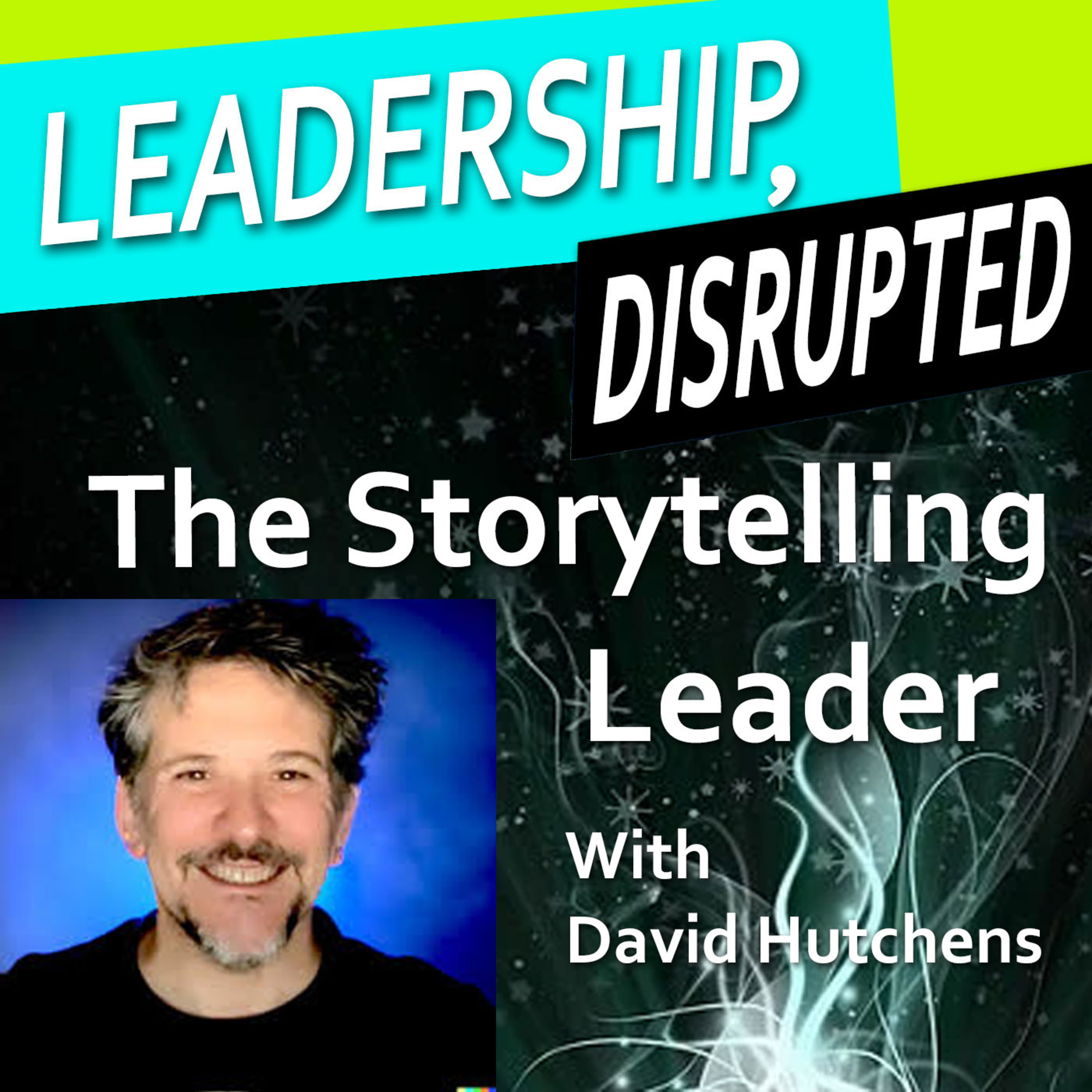 The Storytelling Leader (with David Hutchens)