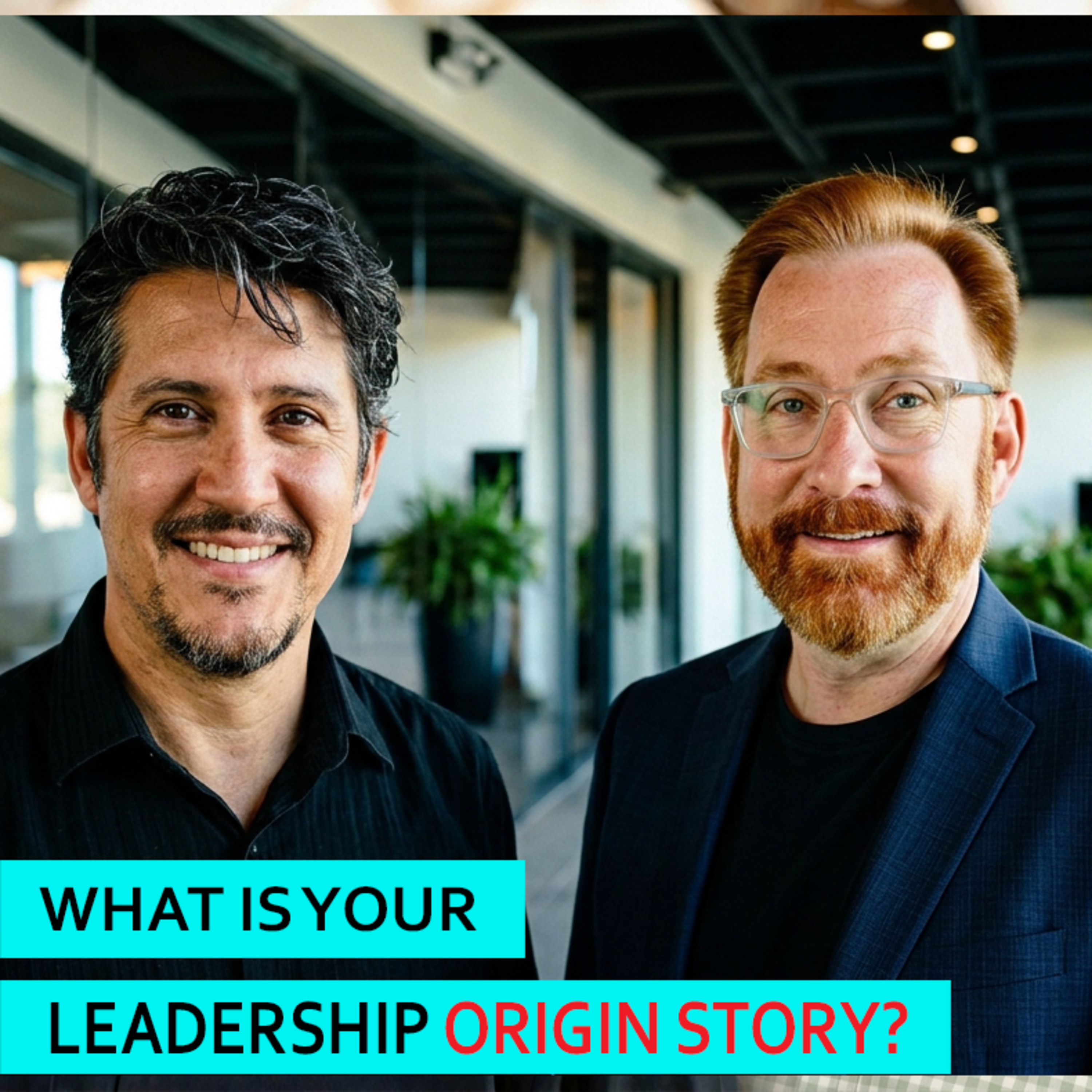 Your Leadership Origin Story | David Hutchens #leadership #podcastforleadership
