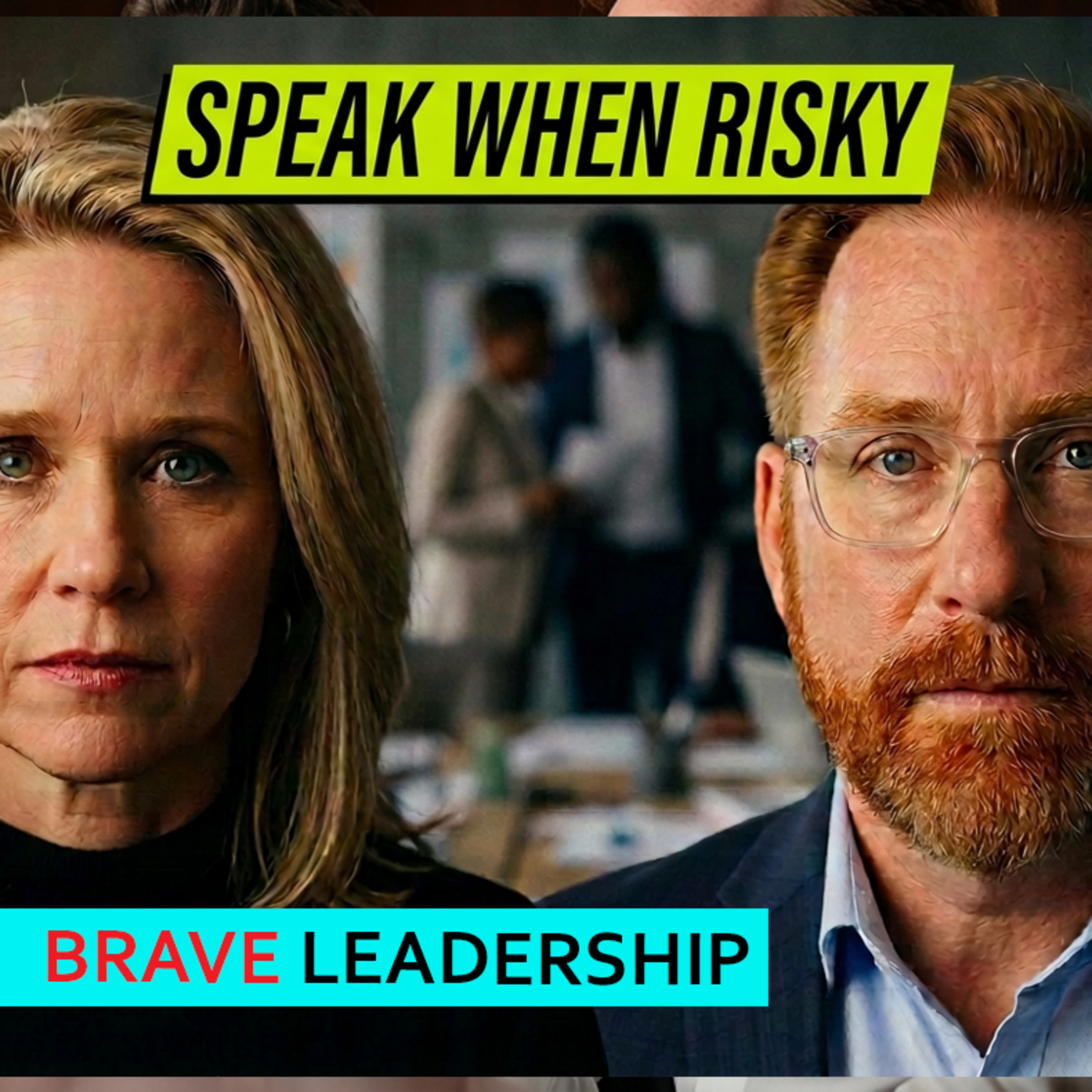 Brave Leadership (With Kimberly Davis)