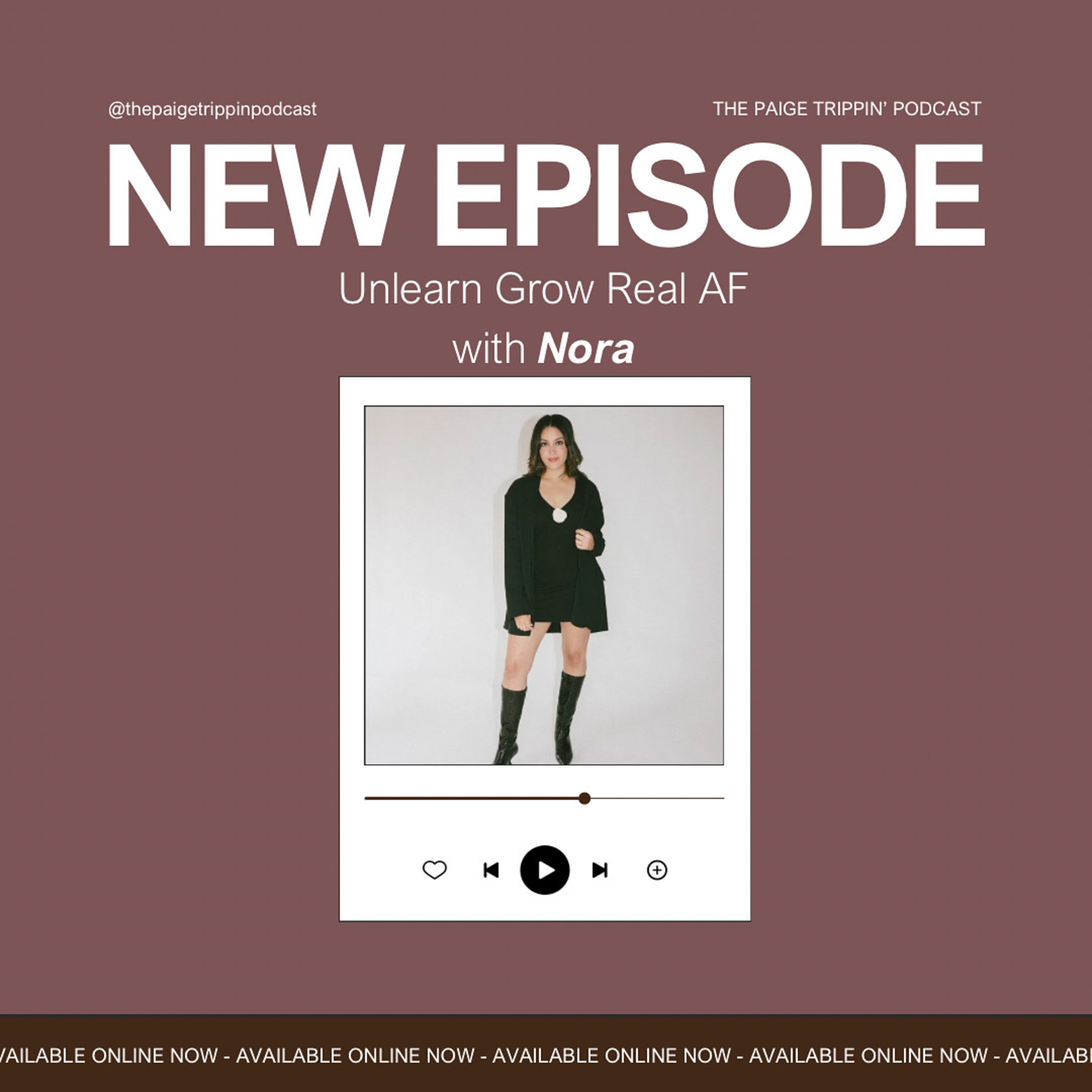 The Paige Trippin\' Podcast: Unlearn, Grow and Real AF