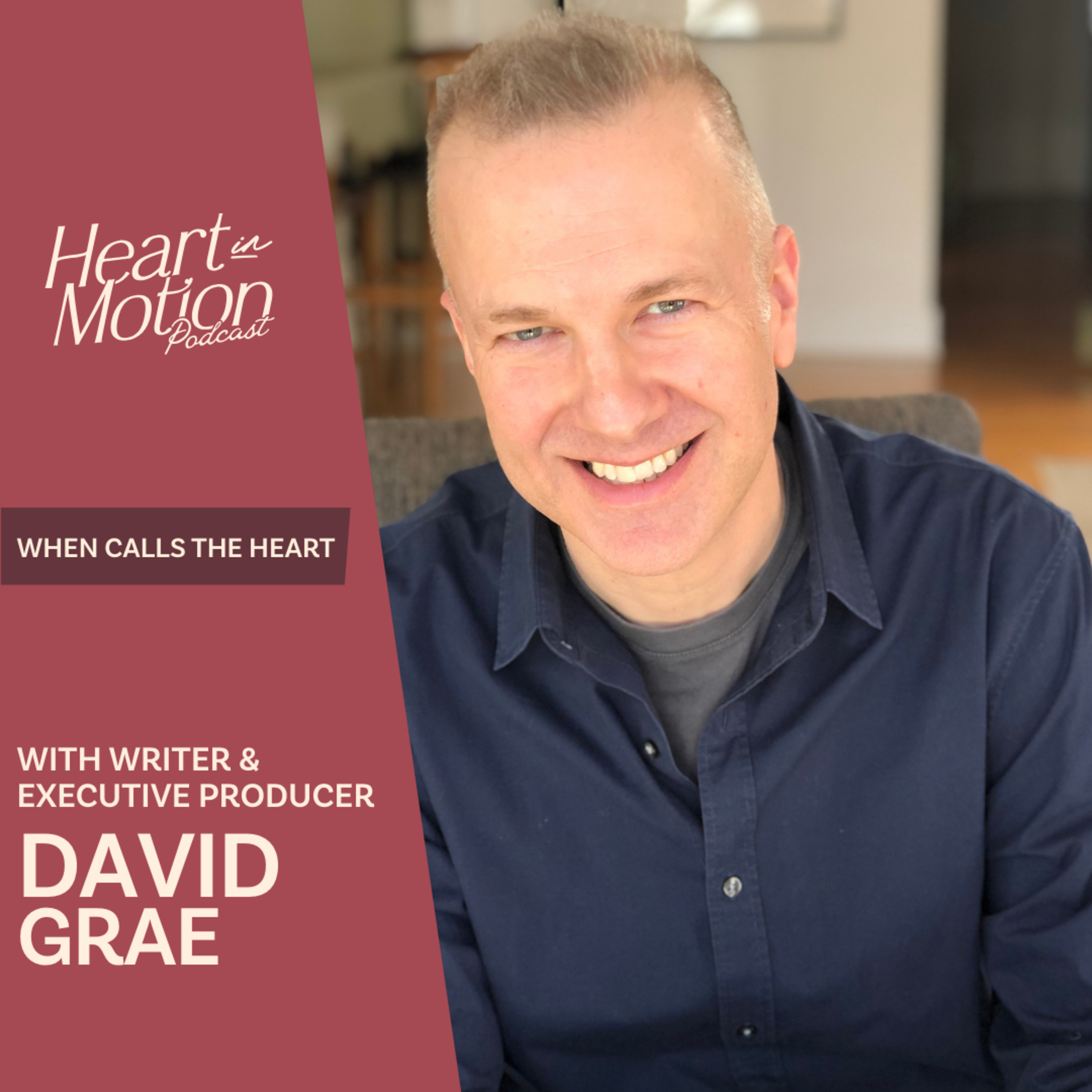 David Grae (Hallmark’s When Calls the Heart – Writer & Executive Producer S13E10)